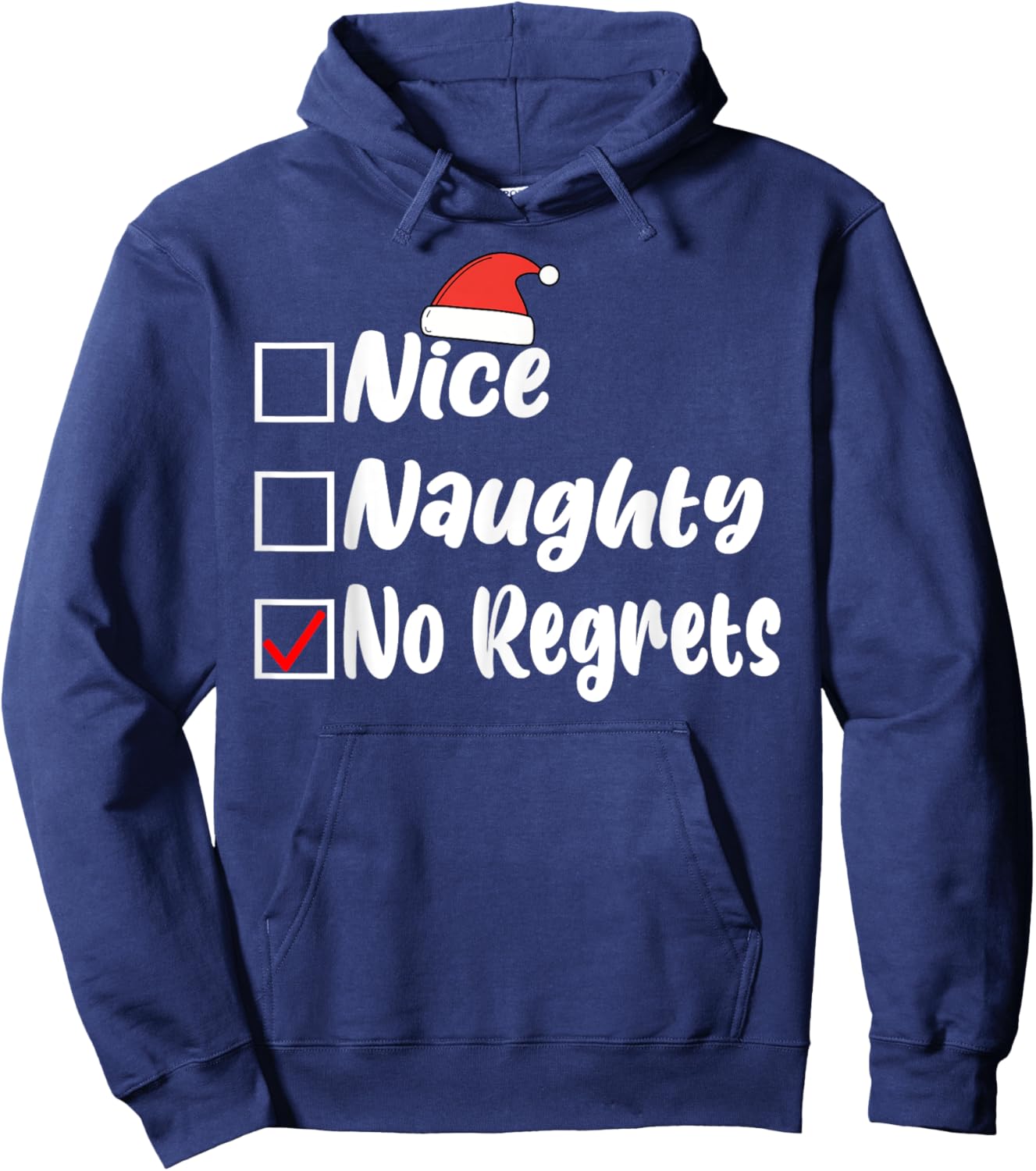 Nice Naughty No Regrets Funny Christmas List Women Men Kids Hoodie - Hoodie | Navy