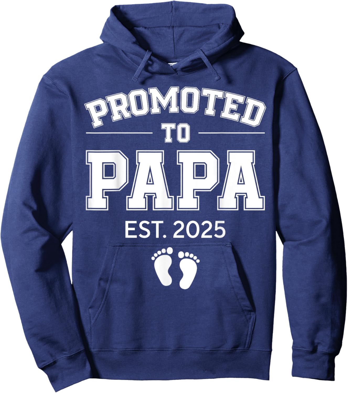 Promoted To Papa Est 2025 Dad To Be Gifts First Time Dad Hoodie - Hoodie | Navy