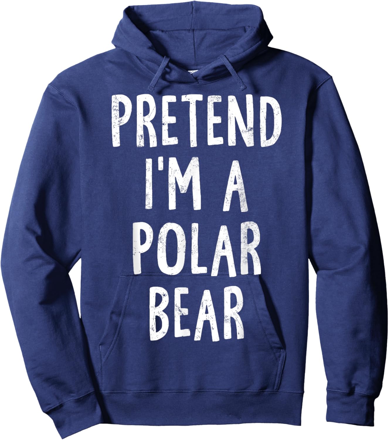 Pretend I'm A Polar Bear Lazy Easy Halloween Costume Hoodie - Hoodie | Navy