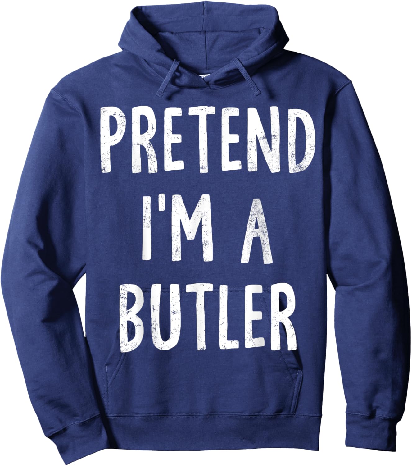 Pretend I'm A Butler Lazy Easy Halloween Costume Hoodie - Hoodie | Navy