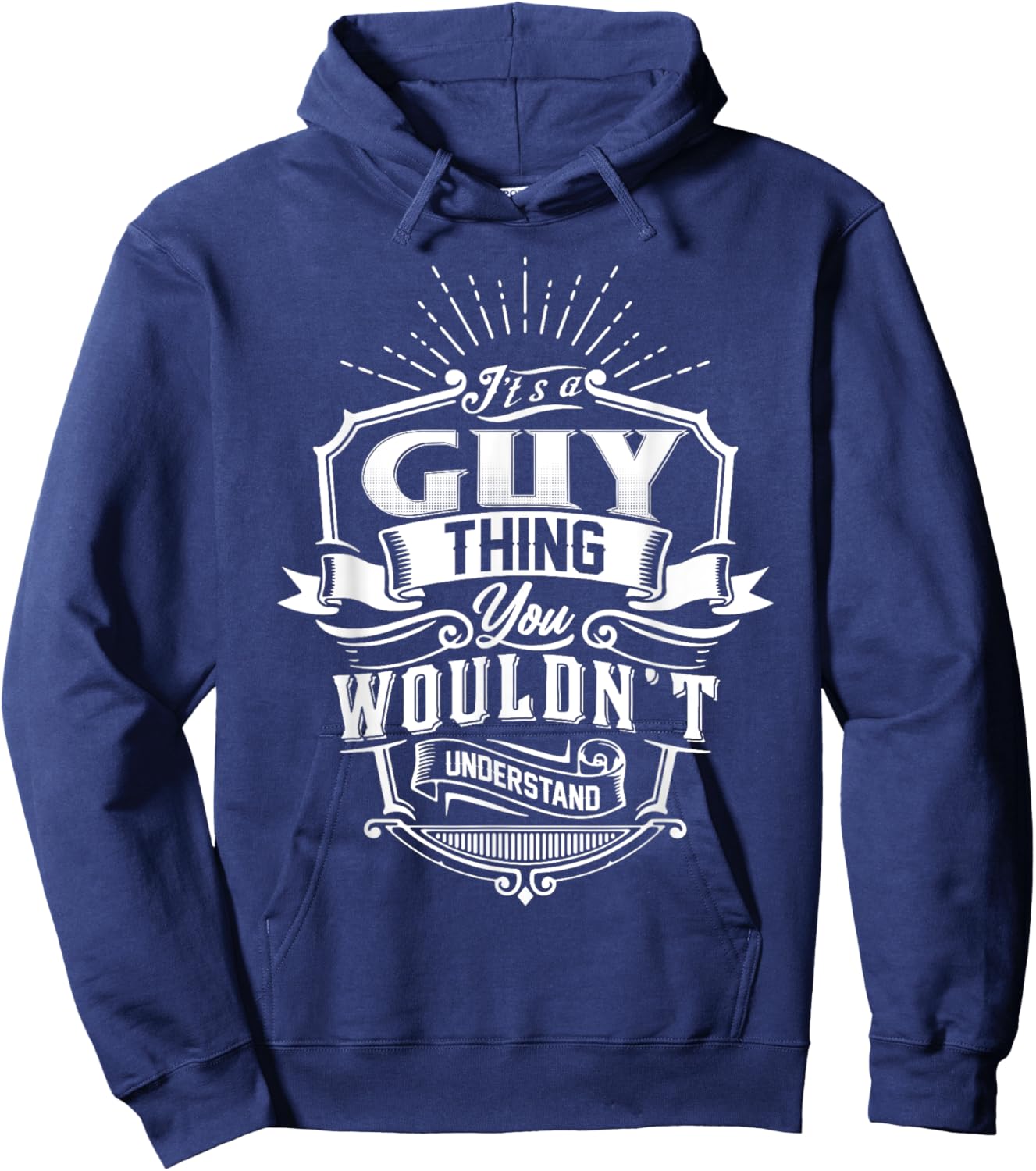 It's A GUY Thing You Wouldn't Understand Name Vintage Hoodie - Hoodie | Navy