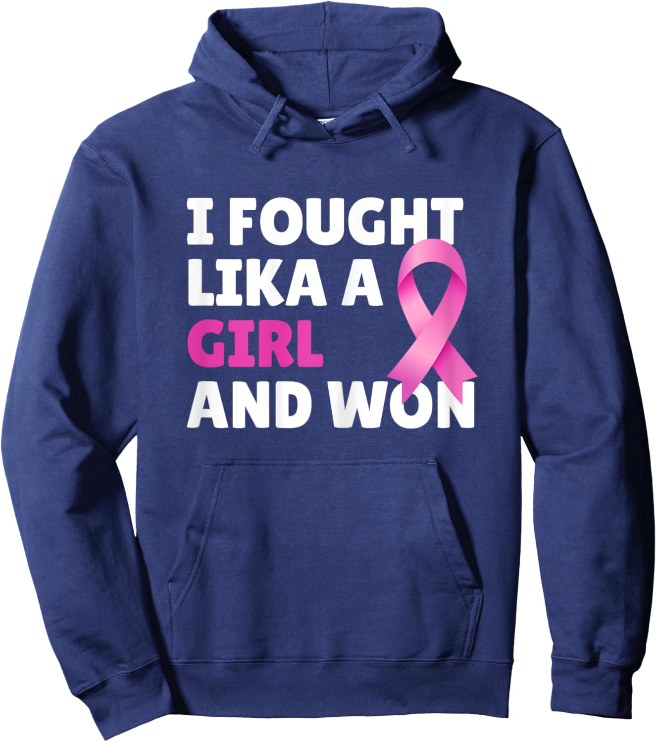 Breast Cancer Awareness I Fought Like A Girl And Won Women Hoodie - Hoodie | Navy