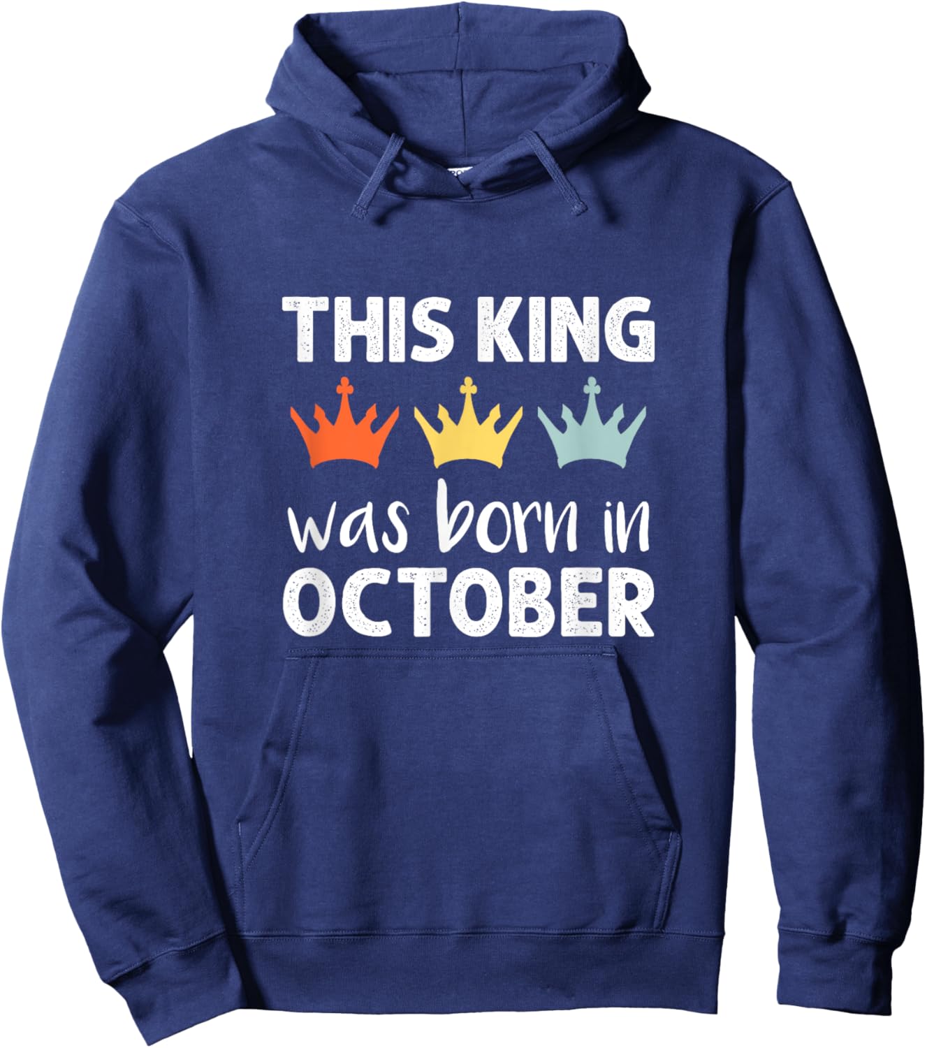 This King Was Born - October Birthday Hoodie - Hoodie | Navy