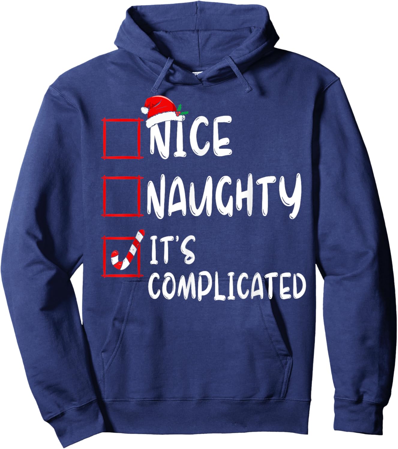 Nice Naughty It's Complicated Christmas List Santa Claus Hoodie - Hoodie | Navy