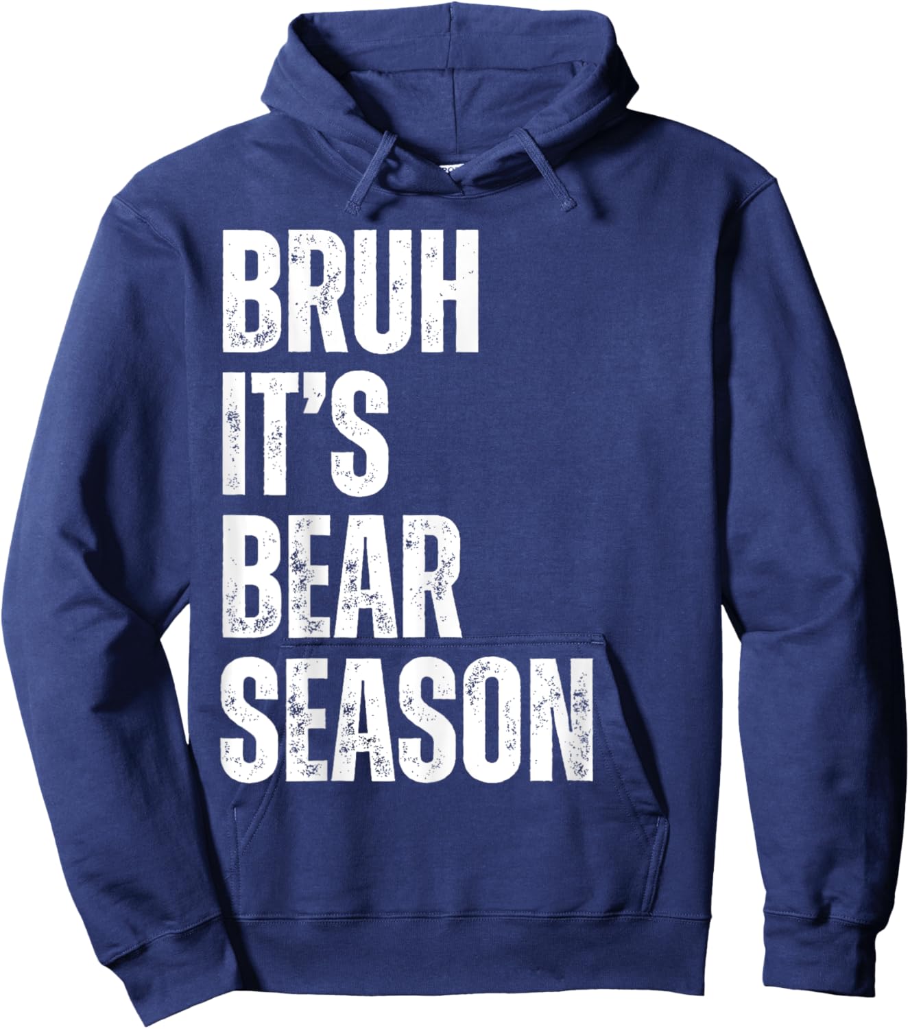 Bruh it's Bear Season Funny Bear Hunter Bear Hunting Season Hoodie - Hoodie | Navy