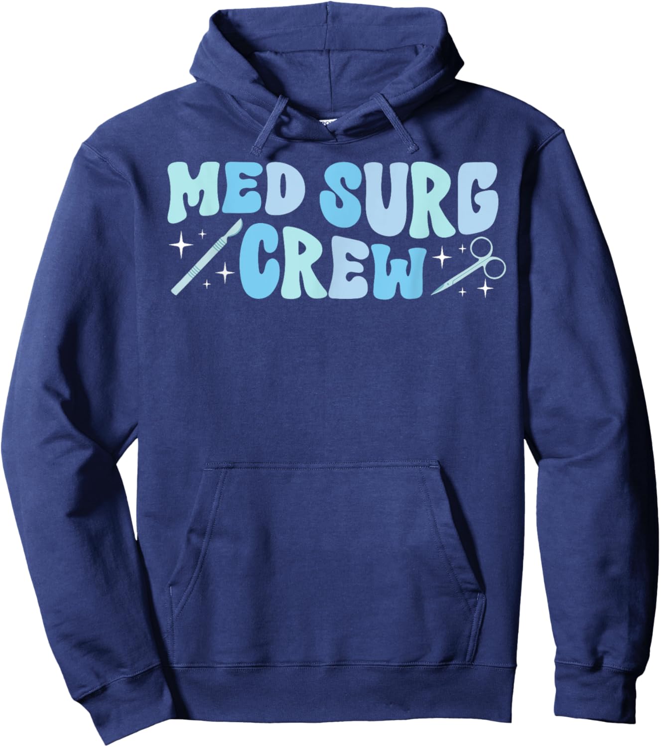 Med Surg Crew Med Surg Nurse Squad Medical Surgical Nurse Hoodie - Hoodie | Navy