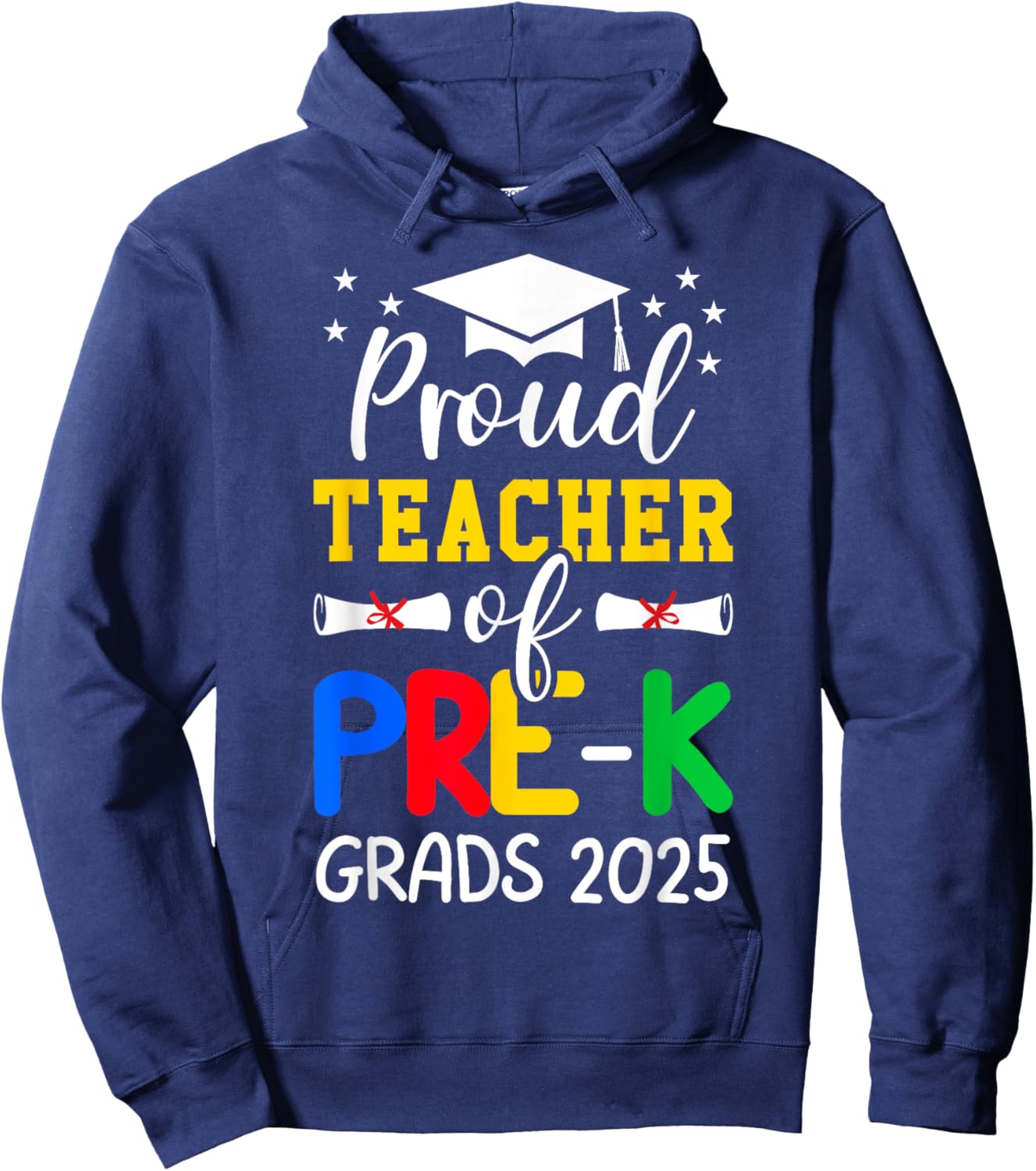 Proud Teacher Of My Pre-K Graduates 2025 Preschool Teacher Hoodie - Hoodie | Navy