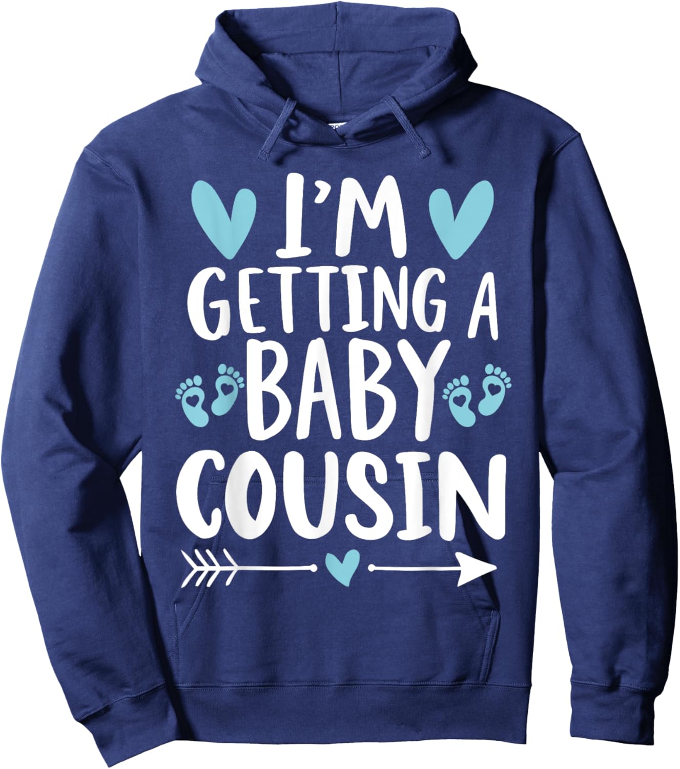 I'm Getting A Baby Cousin Cute Baby Pregnancy Announcement Hoodie - Hoodie | Navy