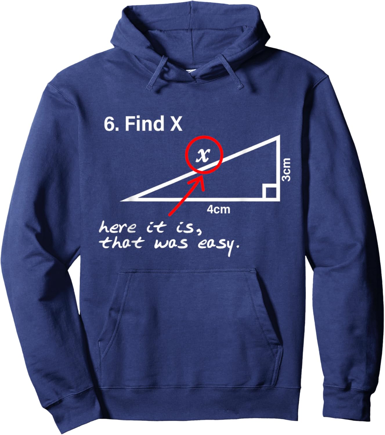 Find X Here It Is That Was Easy Math Teacher Hoodie - Hoodie | Navy