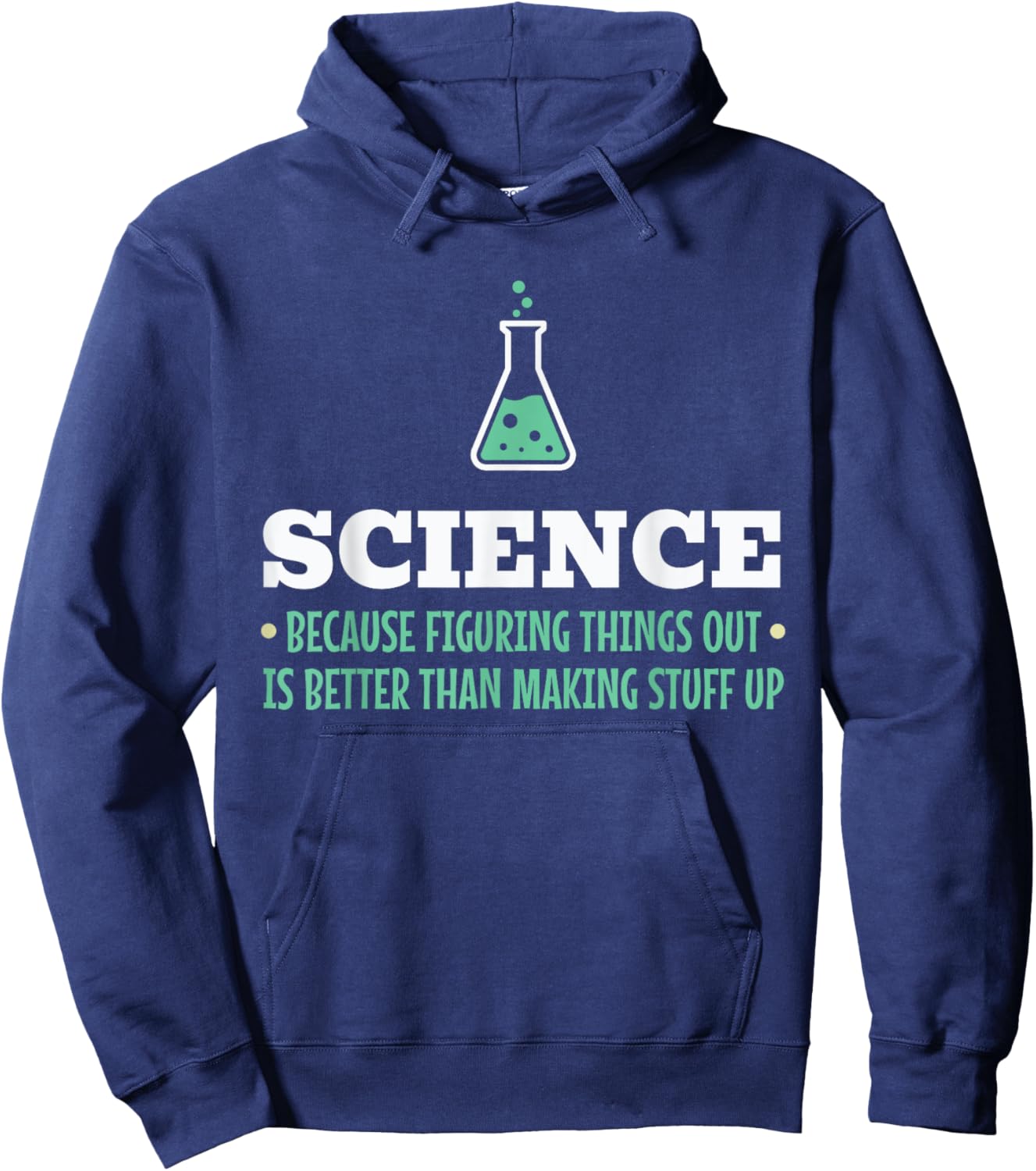 Science Because Figuring Things Out Better Student Teacher Hoodie - Hoodie | Navy