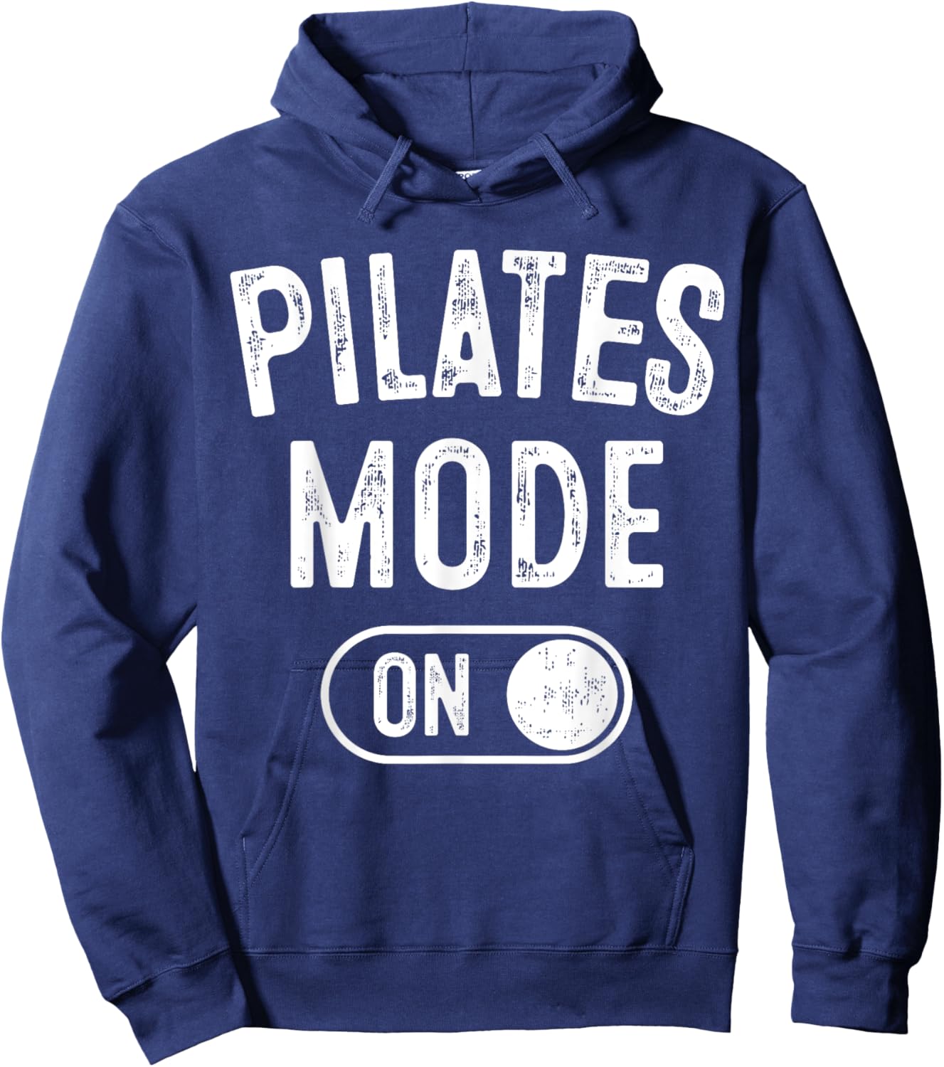 Pilates Mode On Funny Instructor Gift Yoga Fitness Lover Hoodie - Hoodie | Navy
