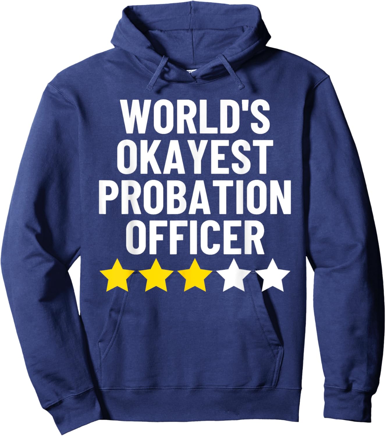 Worlds Okayest Probation Officer Correction Parole Officer Hoodie - Hoodie | Navy