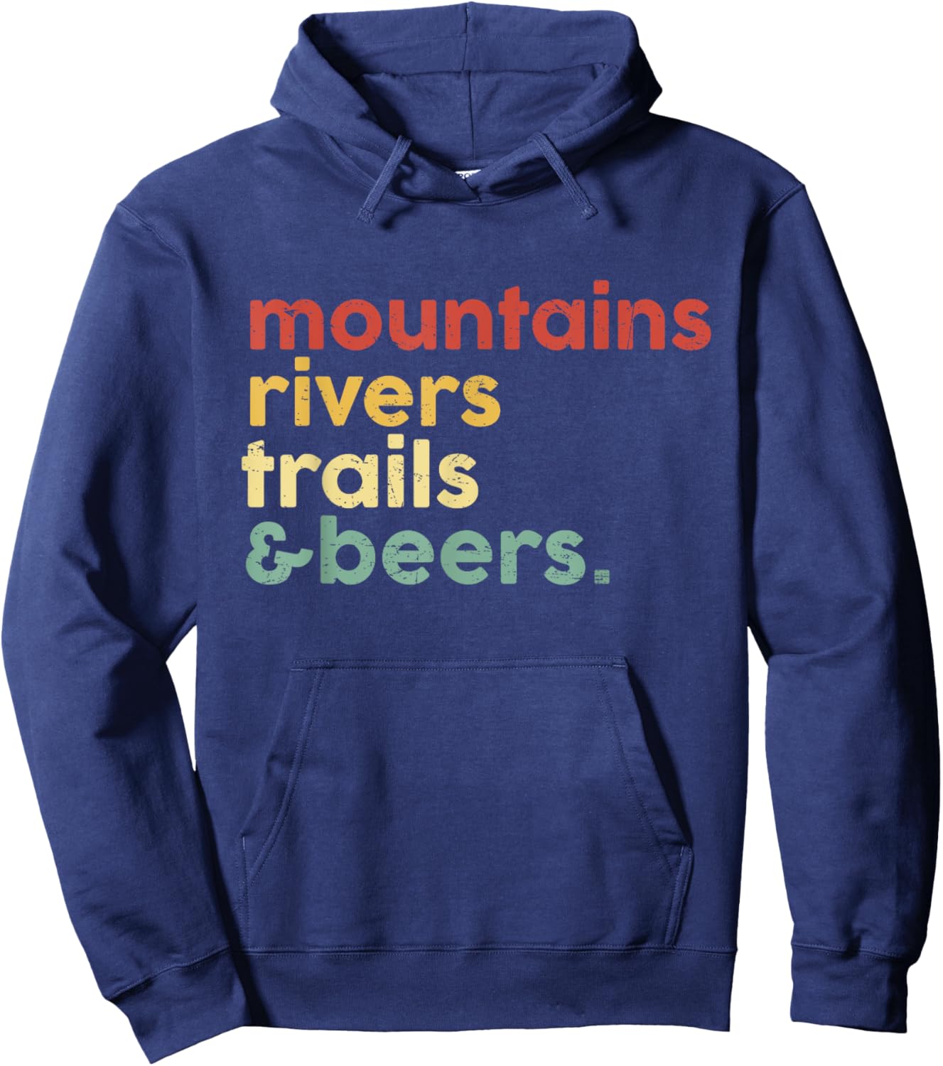 Mountains Rivers Trails Beers Vintage Hiking Lover Weekend Hoodie - Hoodie | Navy