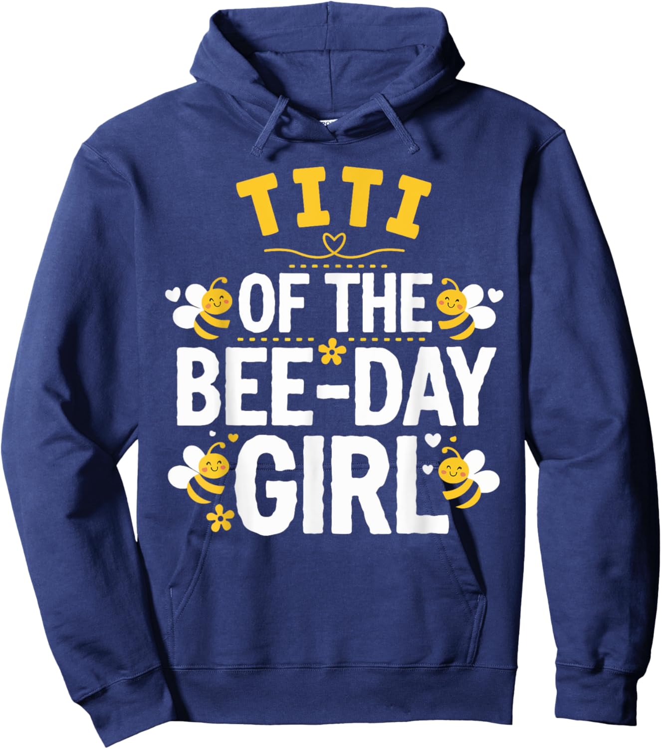 Titi Of The Bee Day Girl Hive Family Matching Birthday Hoodie - Hoodie | Navy