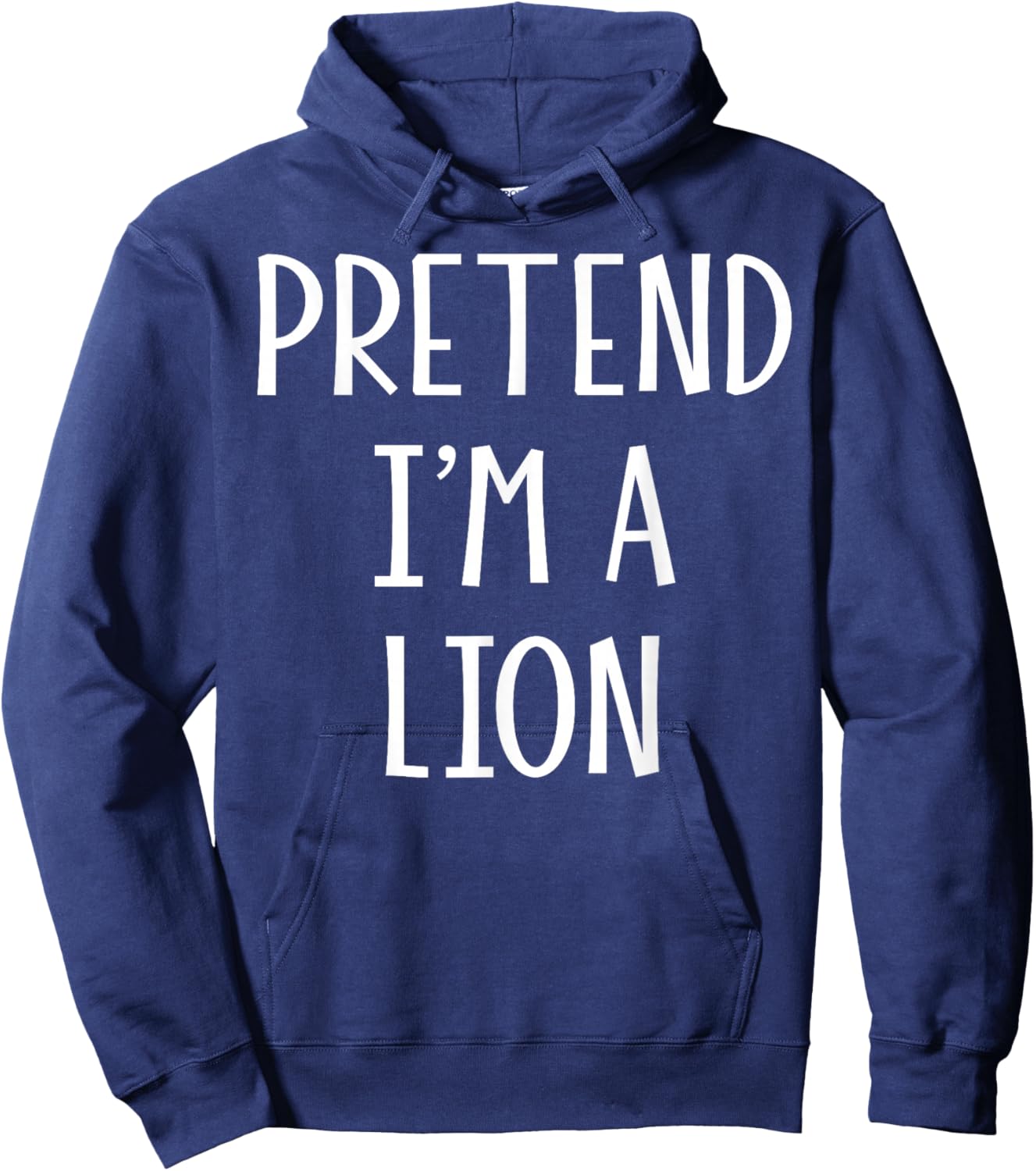 Pretend I'm a Lion Funny DIY Last Minute Halloween Costume Hoodie - Hoodie | Navy
