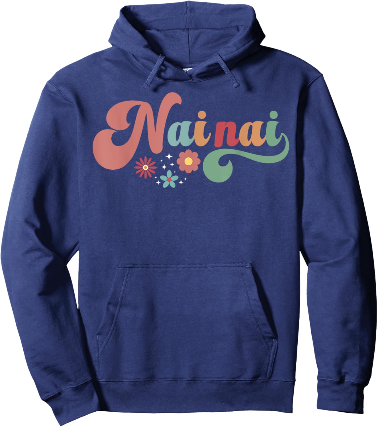 Nai Nai Proud Nai Nai Grandma Nai Nai Grandmother Hoodie - Hoodie | Navy