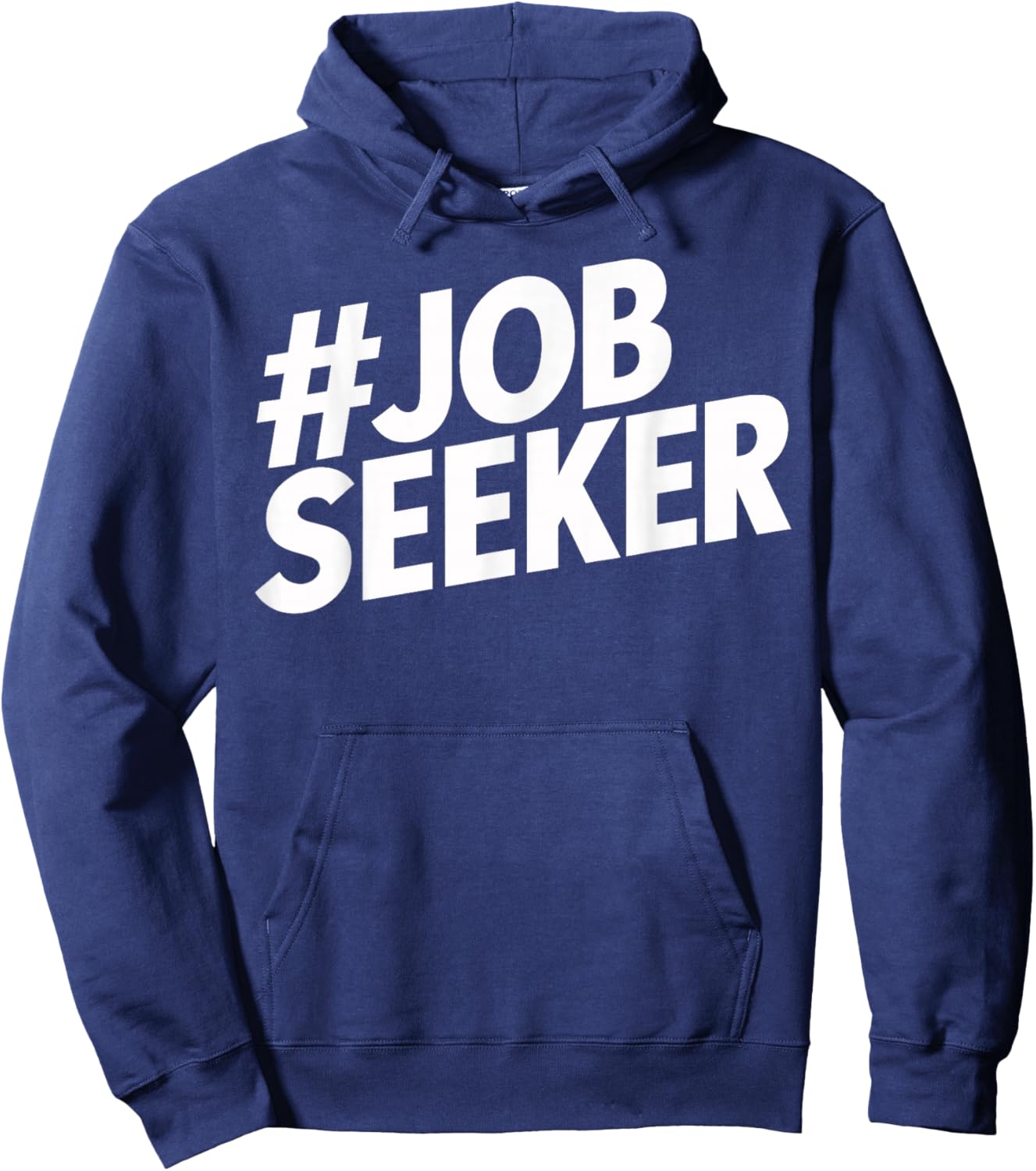 Job Seeker Work Employment Applicant Unemployed Hoodie - Hoodie | Navy