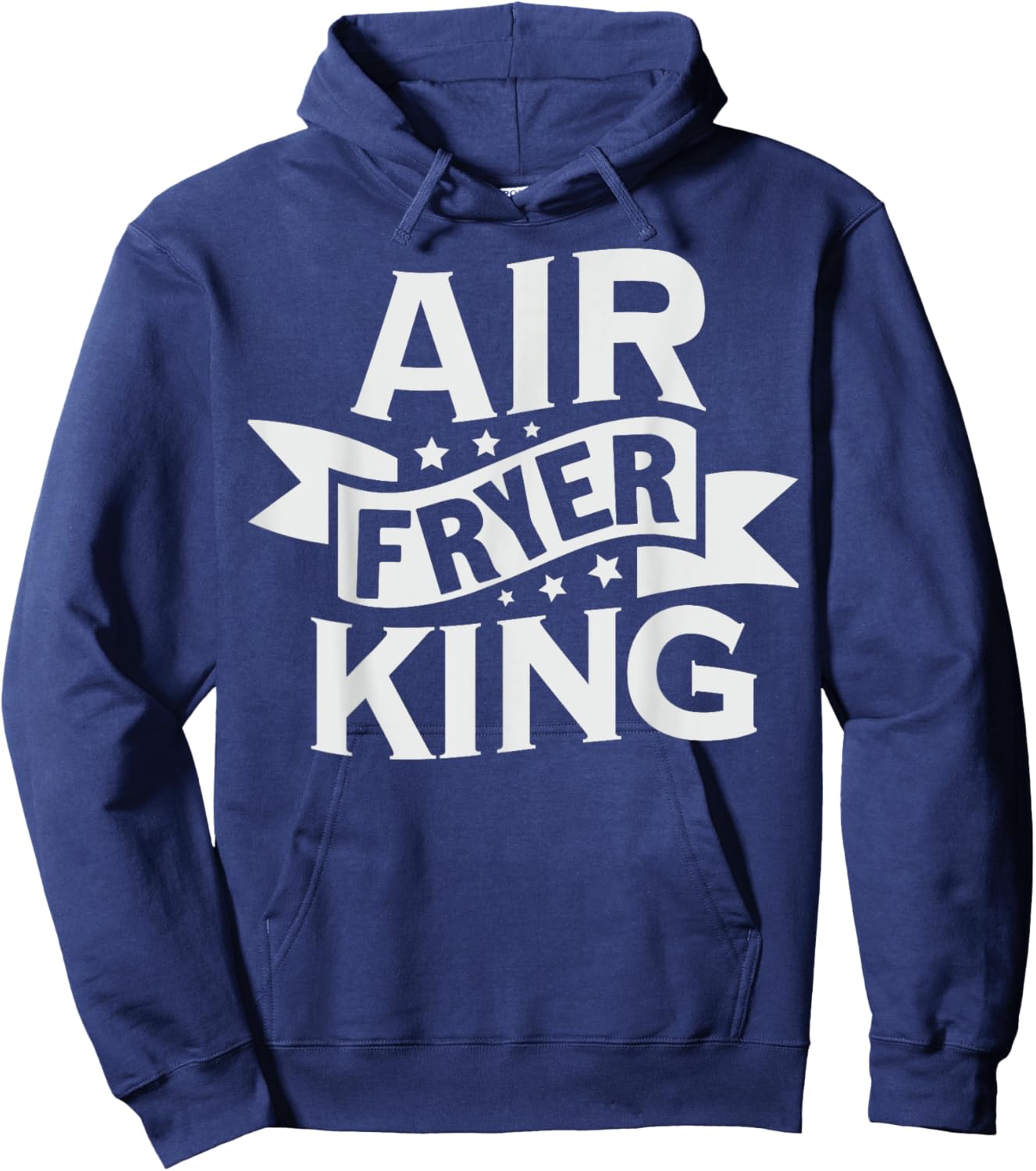 Air Fryer King Quote for a Air Fryer lover Hoodie - Hoodie | Navy