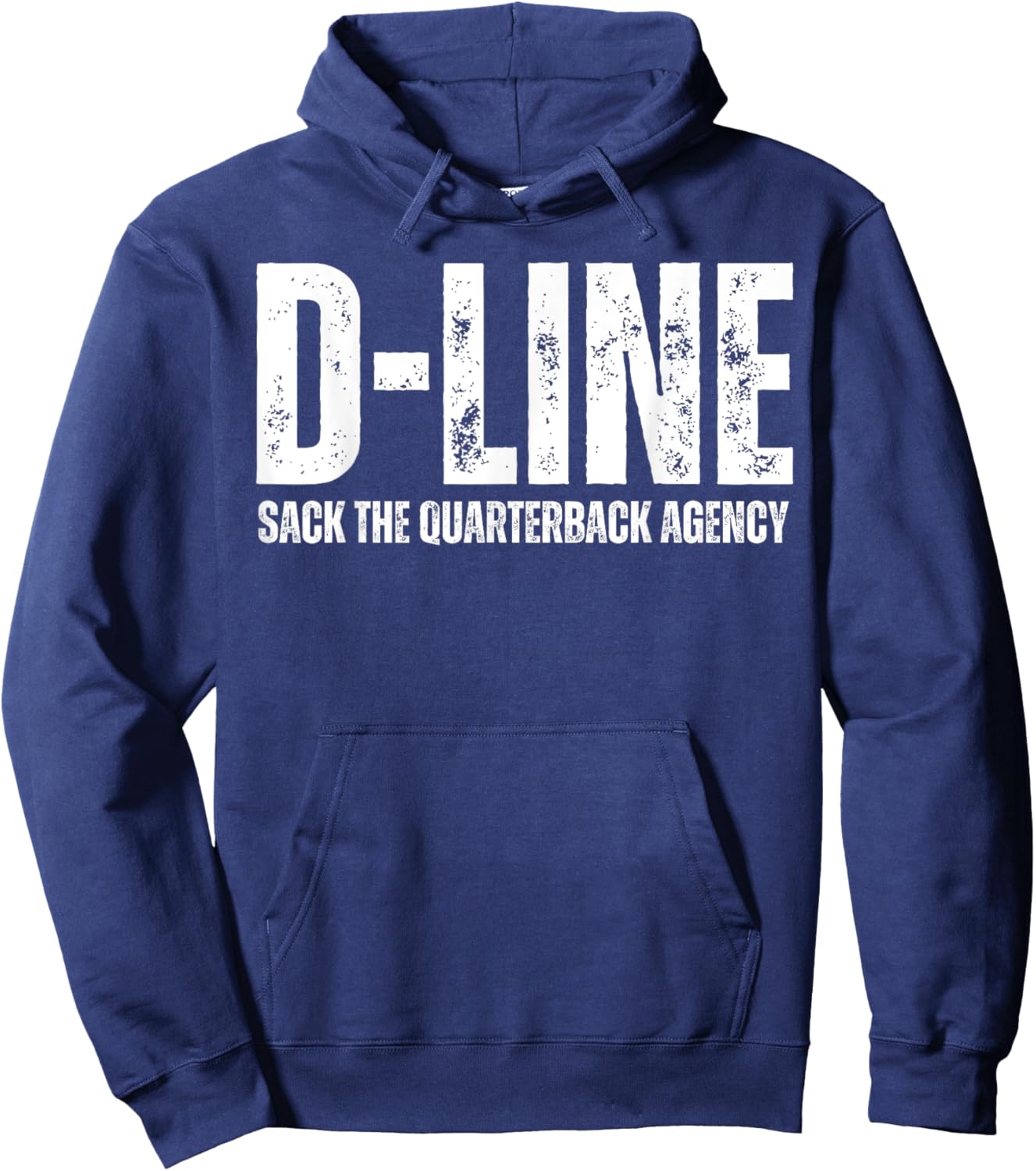 D-Line Sack the Quarterback Agency Football Defensive Line Hoodie - Hoodie | Navy