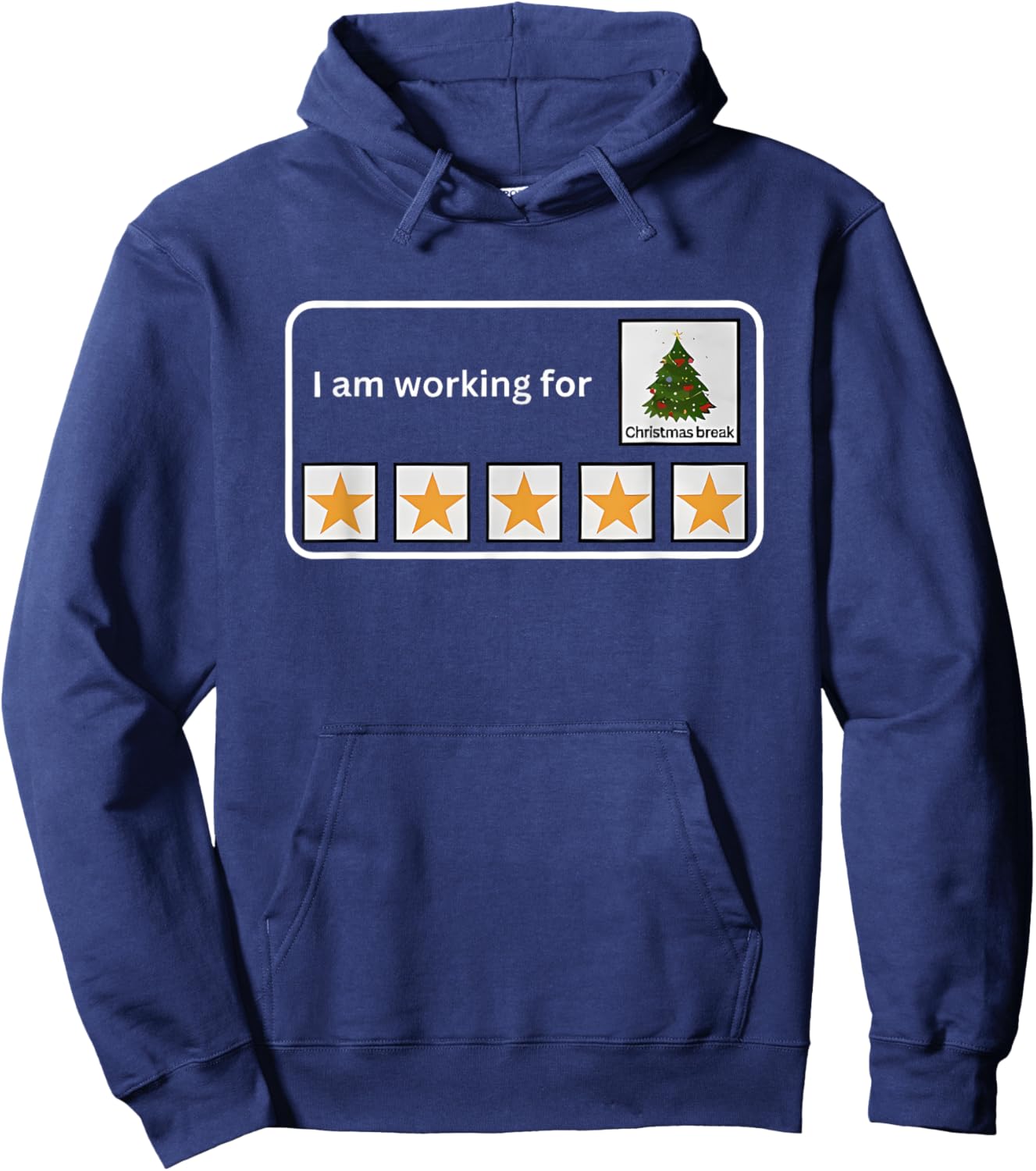 I Am Working for Christmas Break Hoodie - Hoodie | Navy