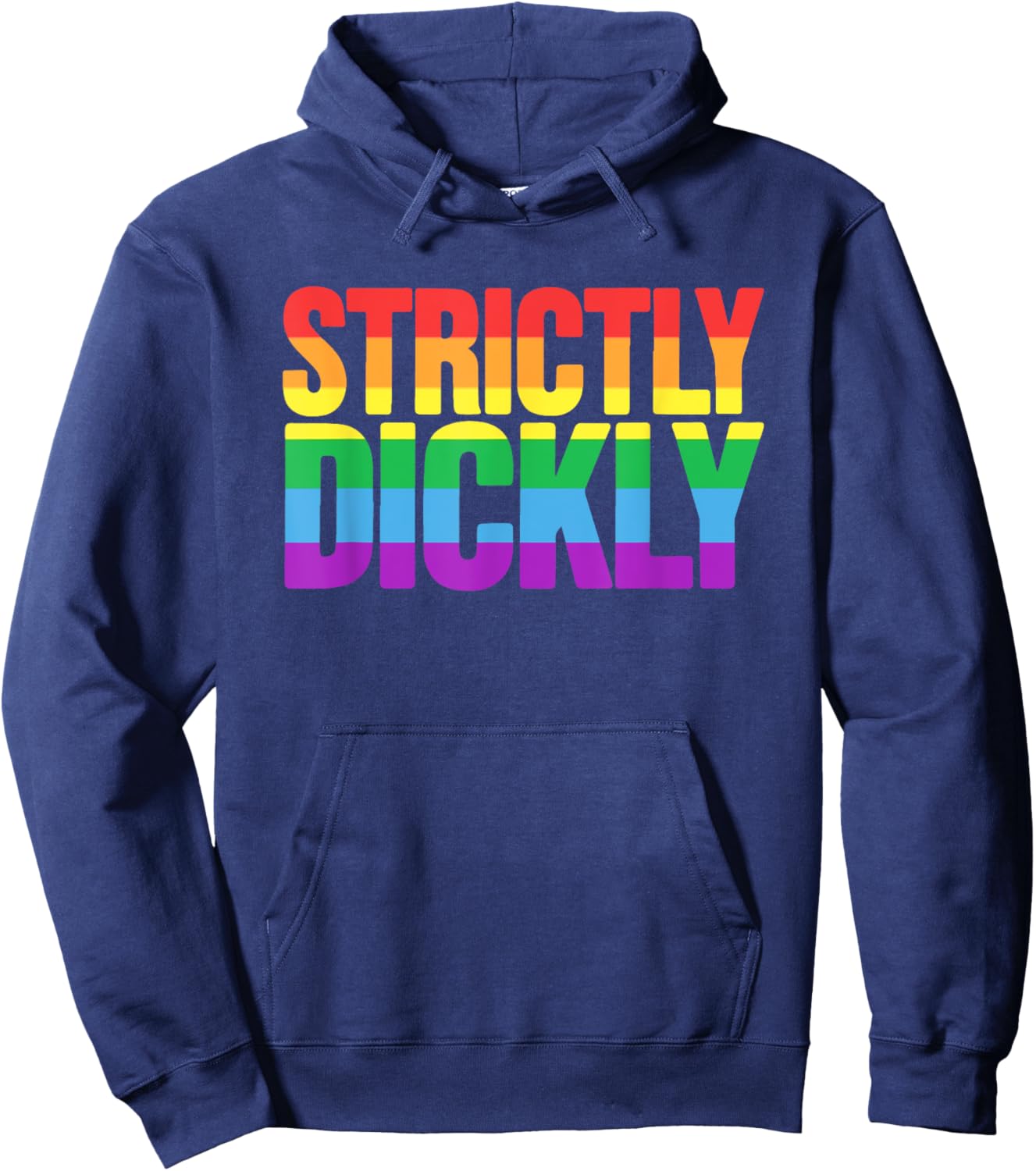 Strictly Dickly Funny Rainbow Pride Supporter Hoodie - Hoodie | Navy