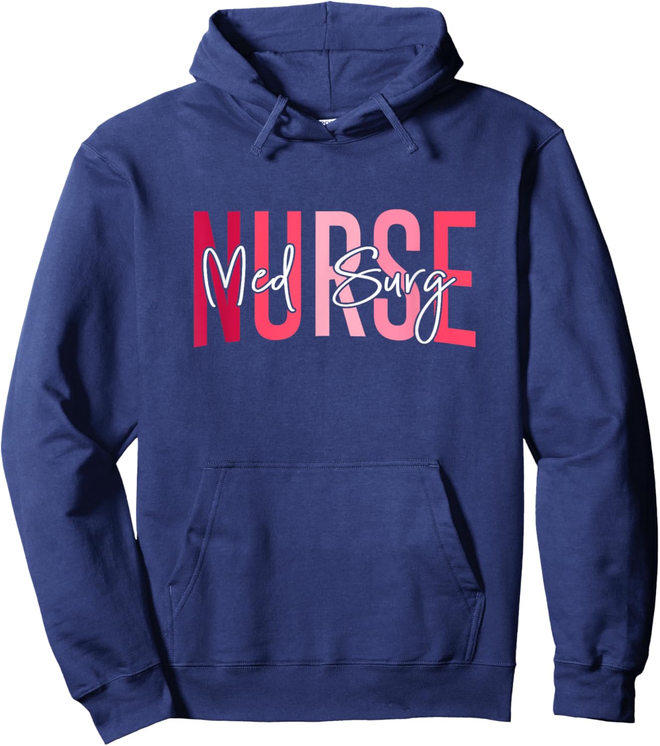 Med Surg Nurse Medical Surgical Nursing Emergency Room Nurse Hoodie - Hoodie | Navy