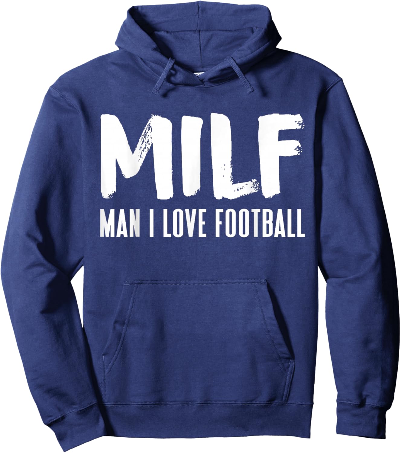 Football Funny MILF Adult Humor Hoodie - Hoodie | Navy