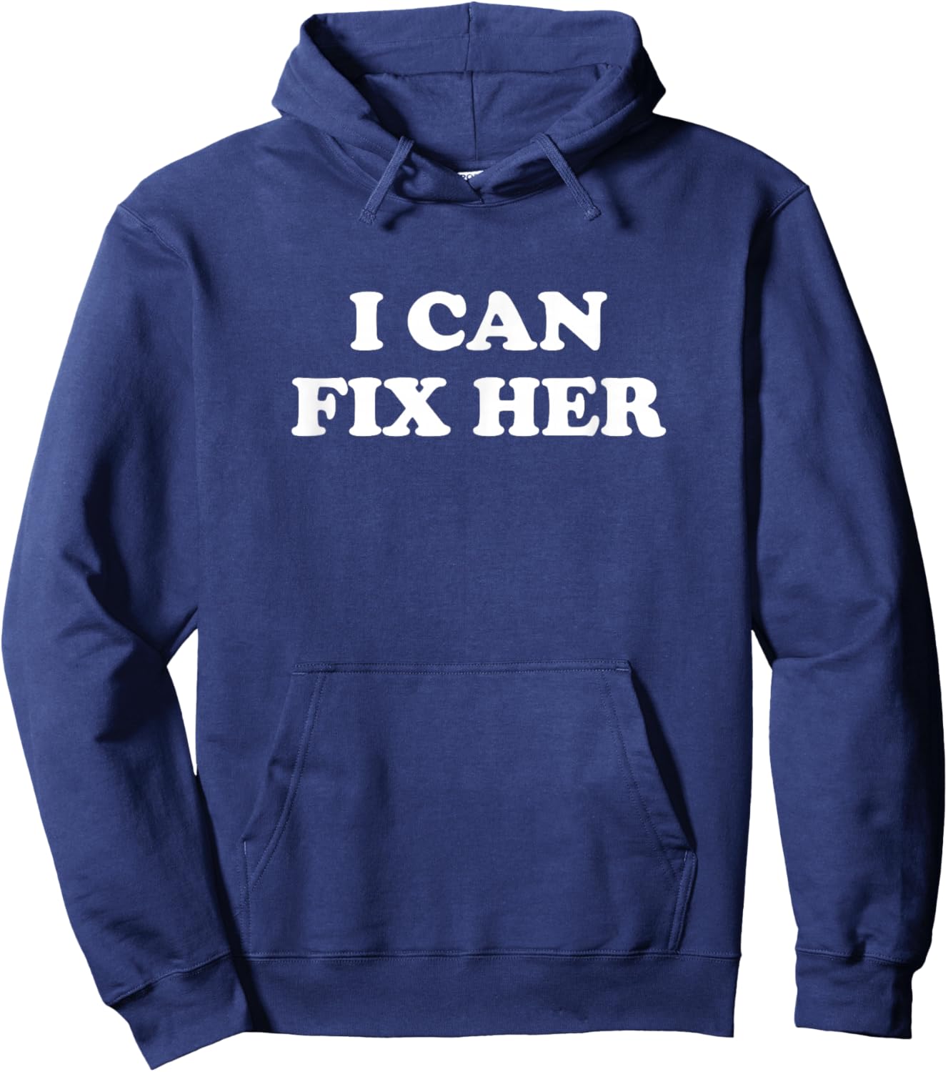 I Can Fix Her Hoodie - Hoodie | Navy