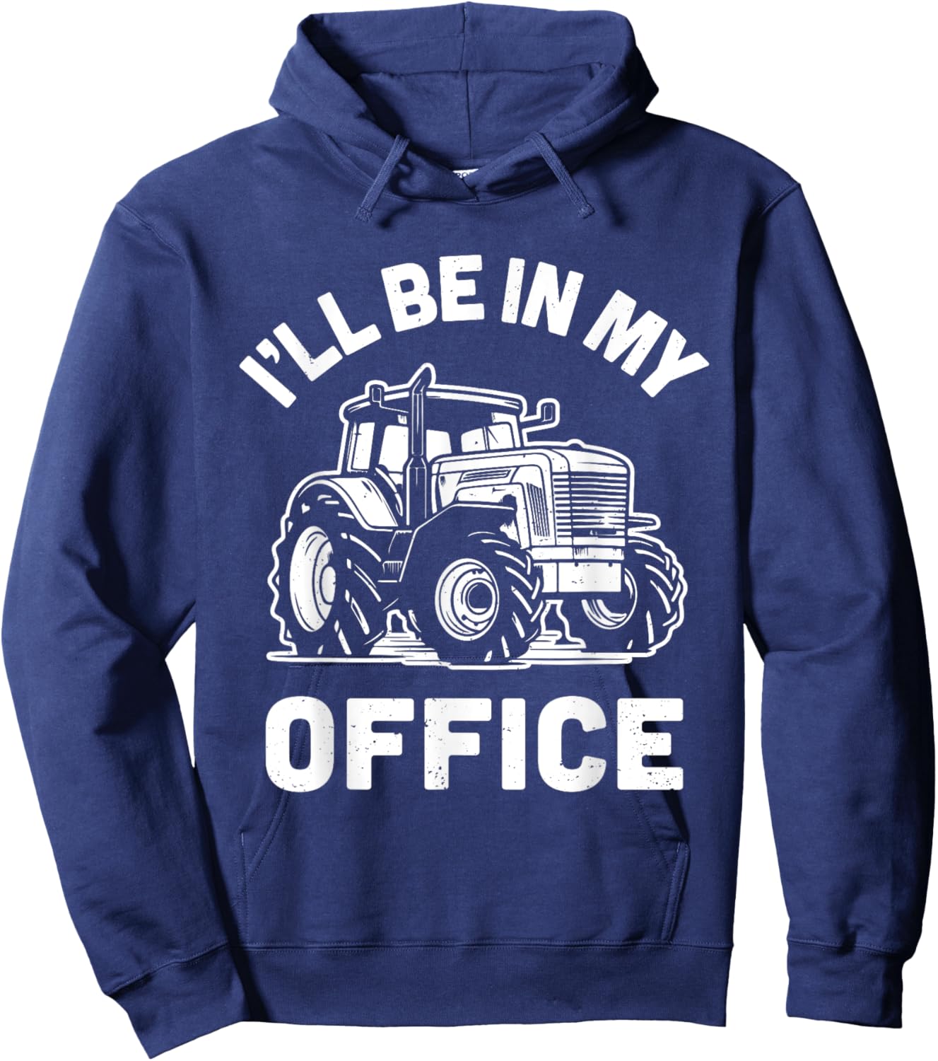 I'll Be In My Office Farmer Farming Retro Tractor Hoodie - Hoodie | Navy
