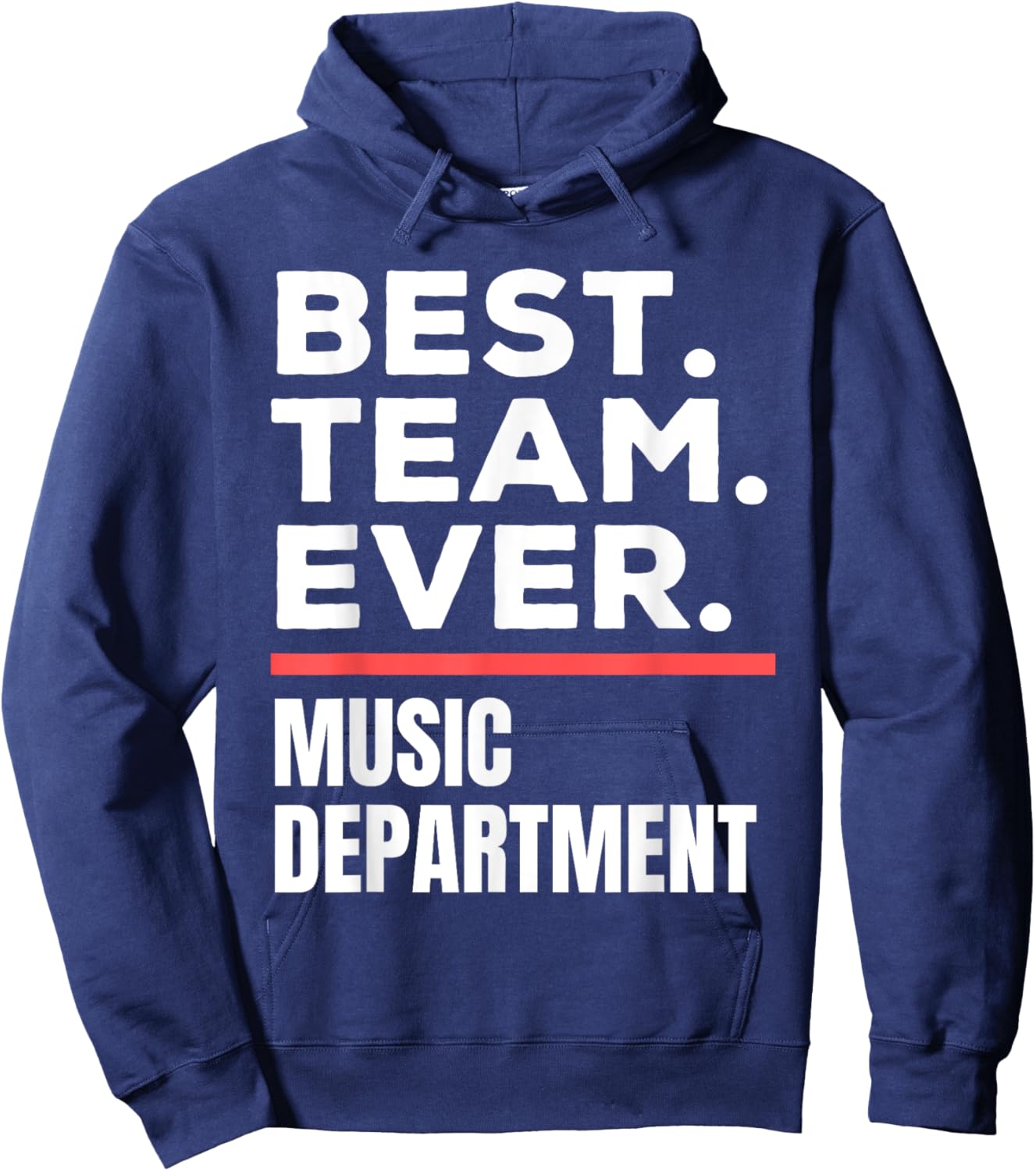 Best Team Ever School Teacher Music Department Hoodie - Hoodie | Navy