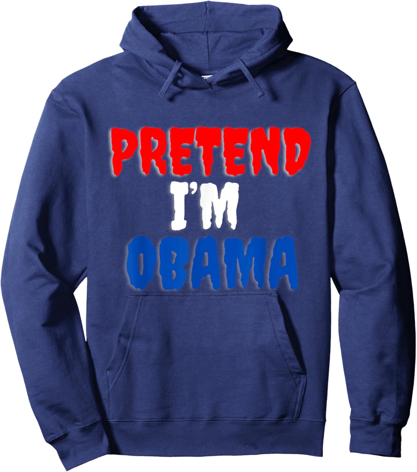 Pretend I'm Obama Halloween costume. Hoodie - Hoodie | Navy