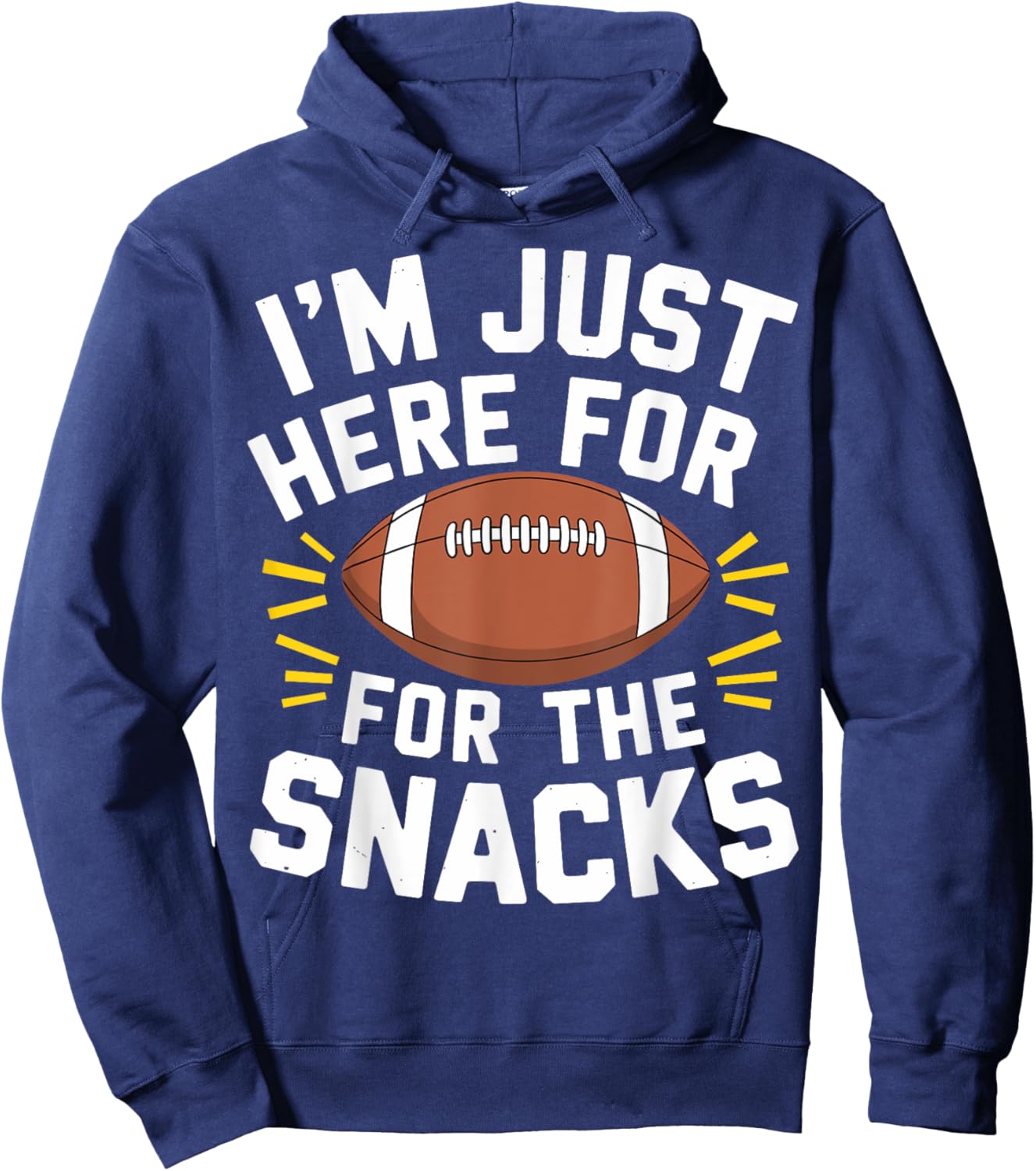 Im Just Here For The Snacks Football Shirt Funny Women Kids Hoodie - Hoodie | Navy