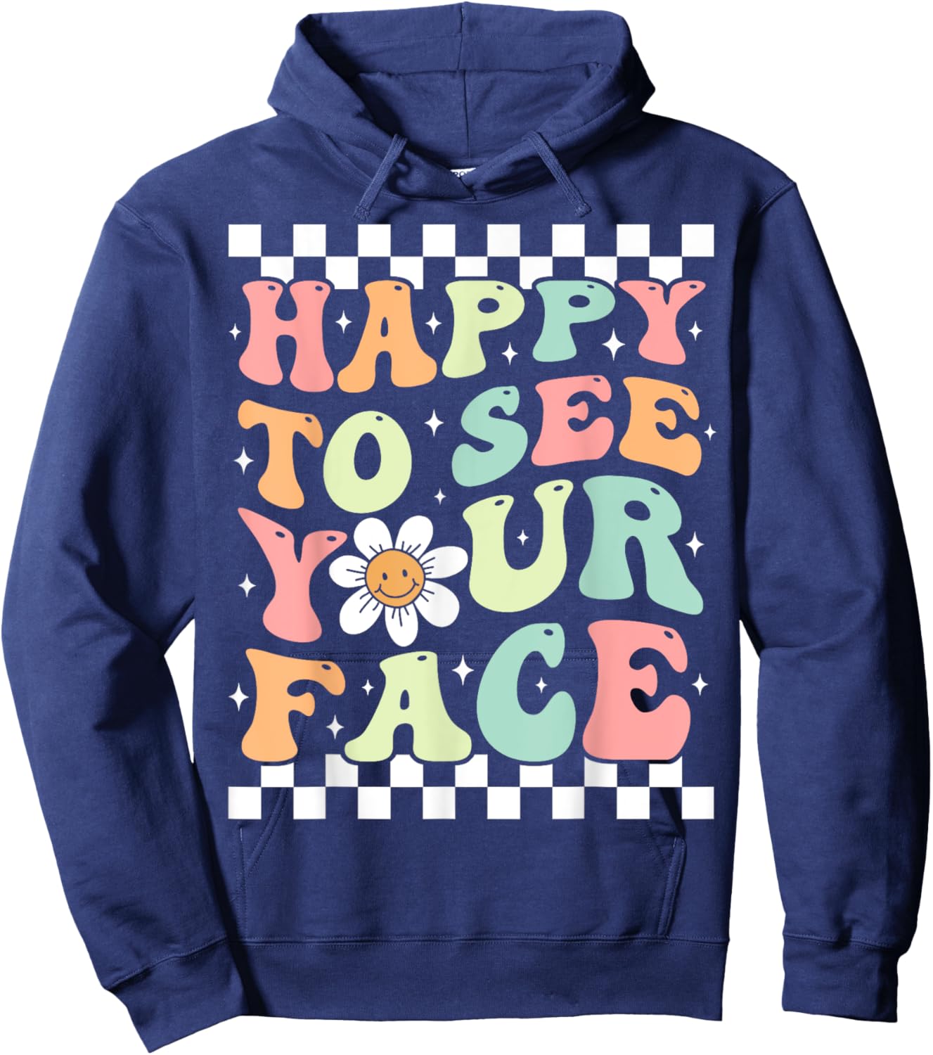 Happy To See Your Face Cute Groovy Teacher Back to School Hoodie - Hoodie | Navy