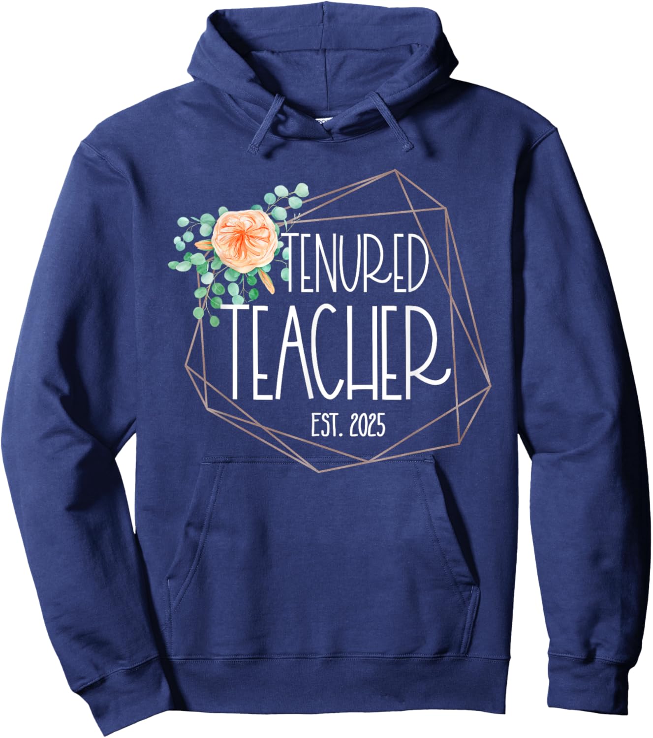 Tenured Teacher 2025 Women With Tenure Congratulations Hoodie - Hoodie | Navy