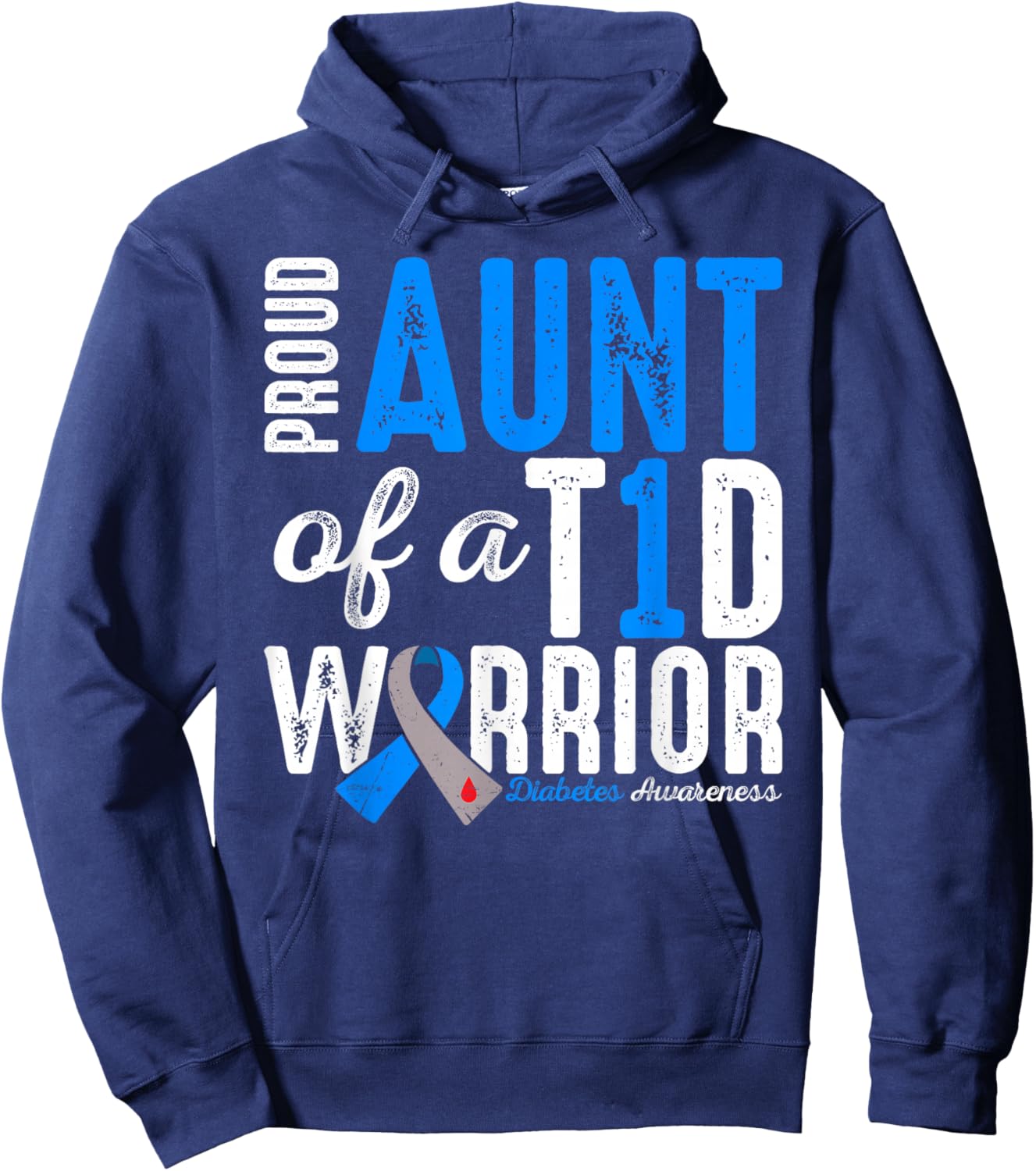 Proud Aunt Of A T1D Warrior Type 1 Diabetes Awareness Hoodie - Hoodie | Navy