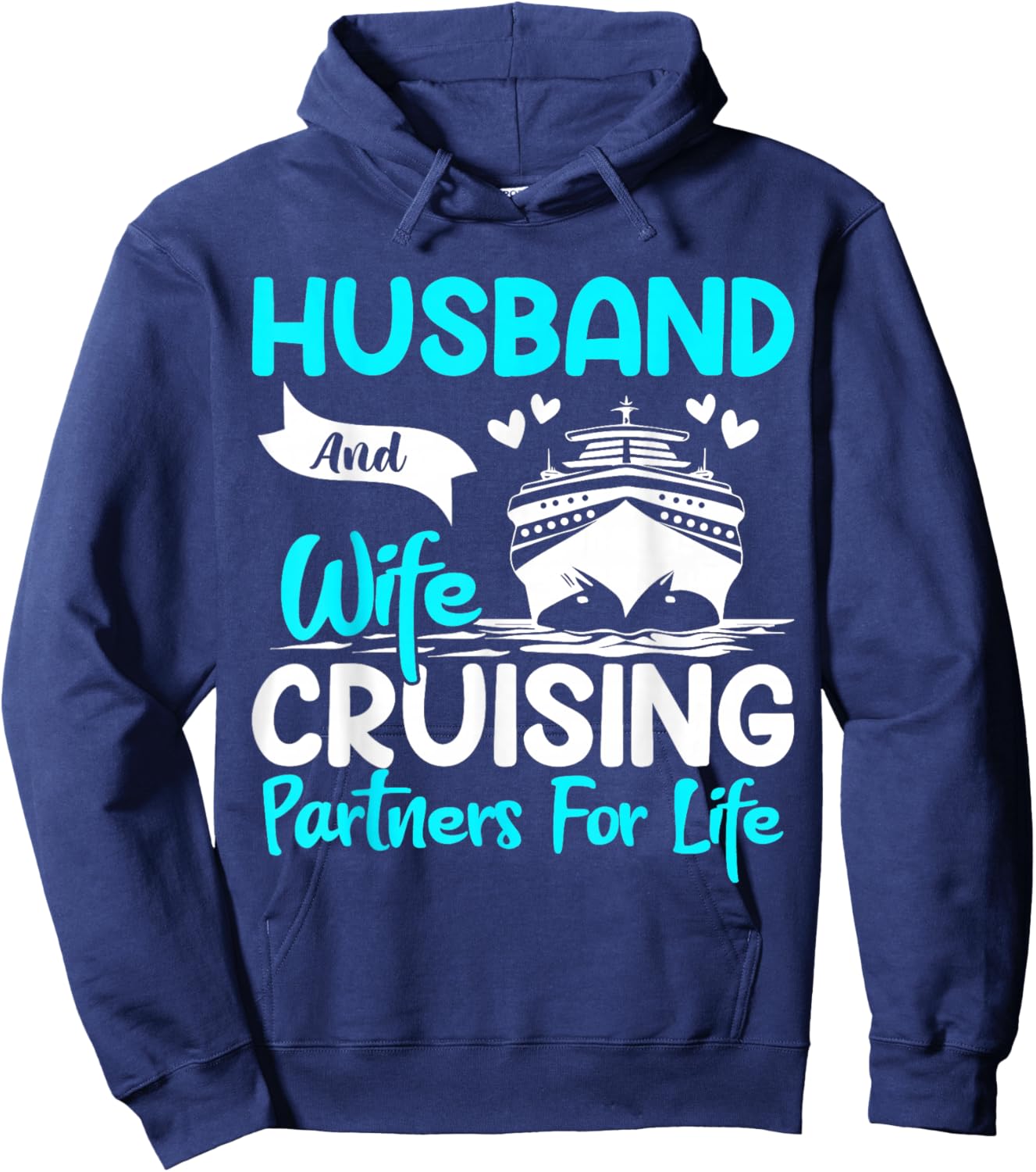 Husband And Wife Cruising Partners For Life Hoodie - Hoodie | Navy