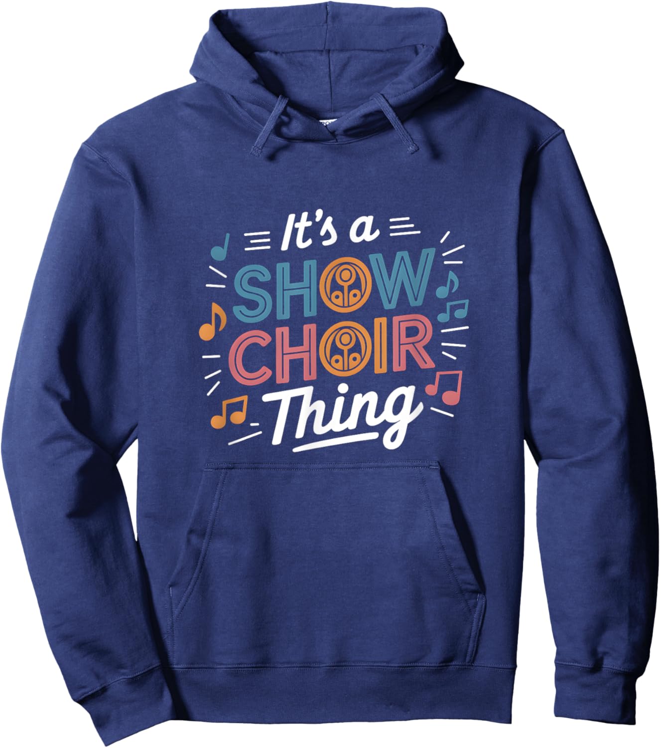 It's A Show Choir Thing Show Choir Design For Opera Singer Hoodie - Hoodie | Navy