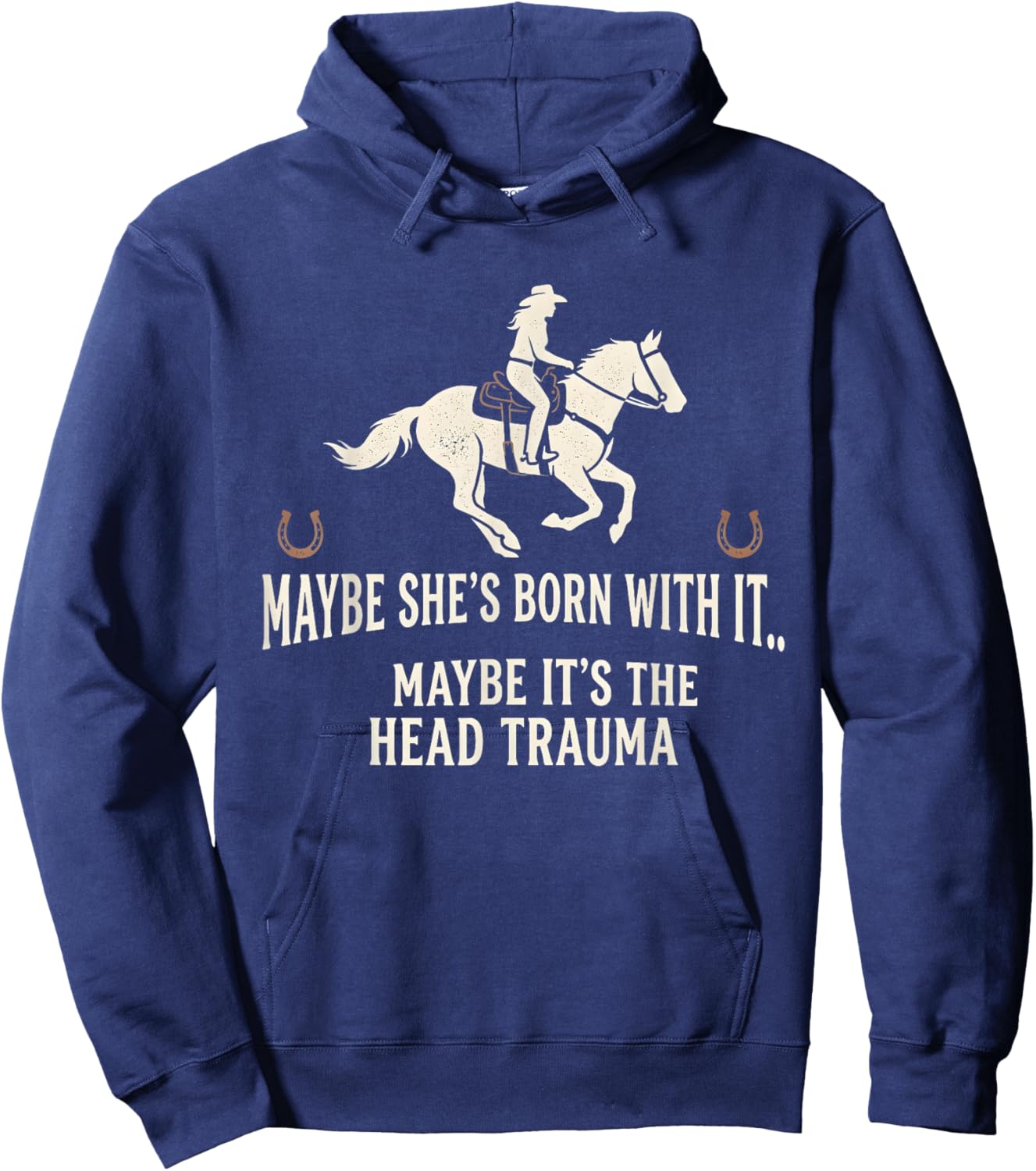 Retro Maybe She's Born with It Maybe It's The Head Trauma T-Shirt - Hoodie | Navy