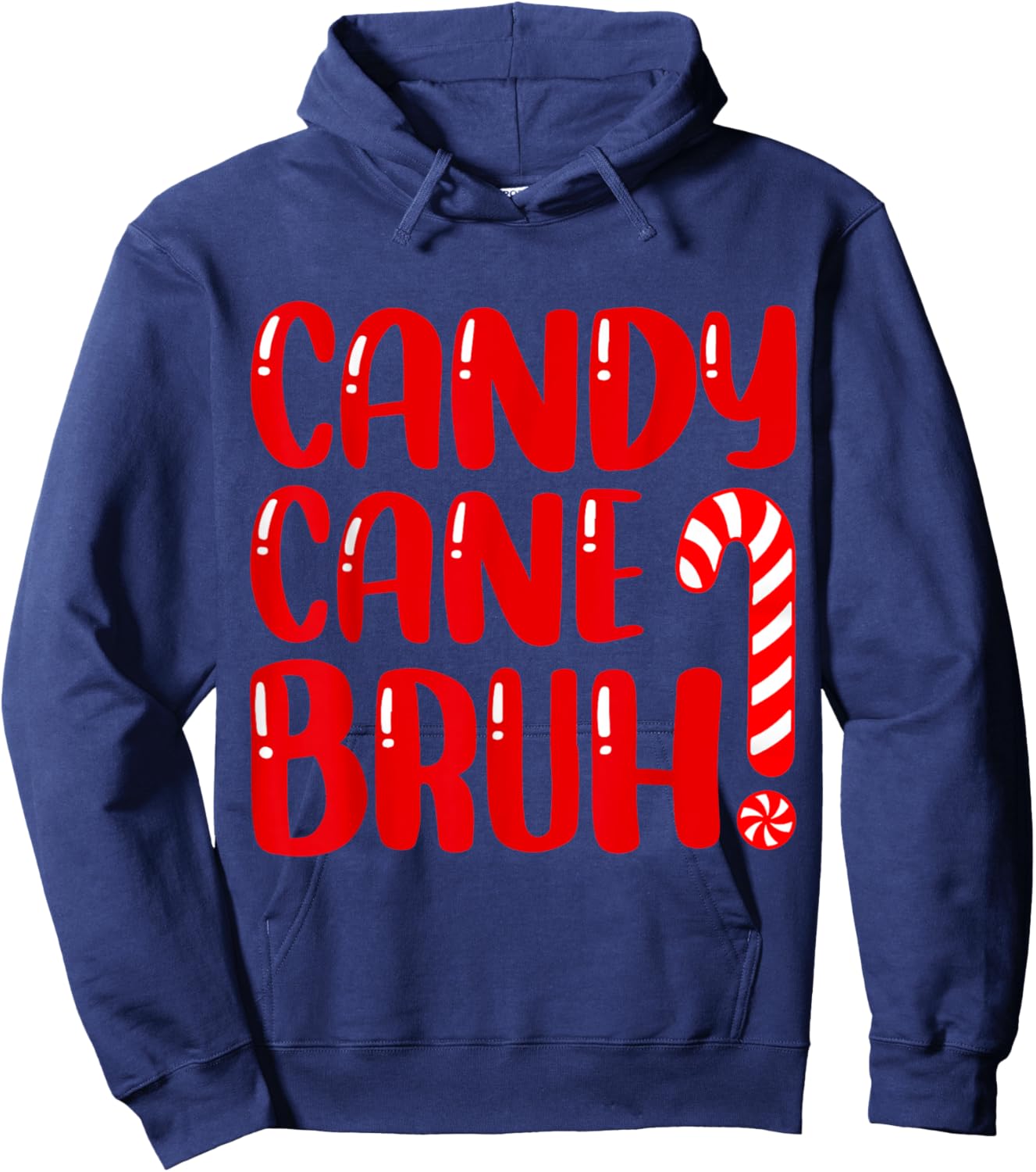 Candy Cane Bruh Christmas Candy Cane Party Boys Girls Xmas Hoodie - Hoodie | Navy