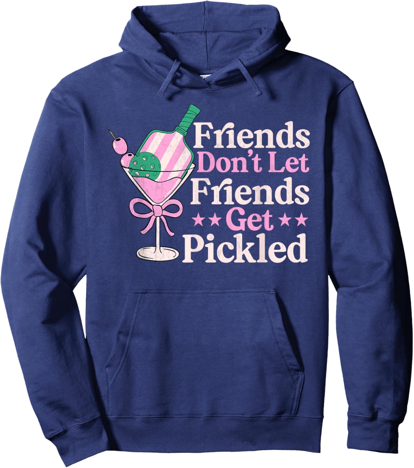 Friends Don't Let Friends Get Pickled Pickleball player Hoodie - Hoodie | Navy