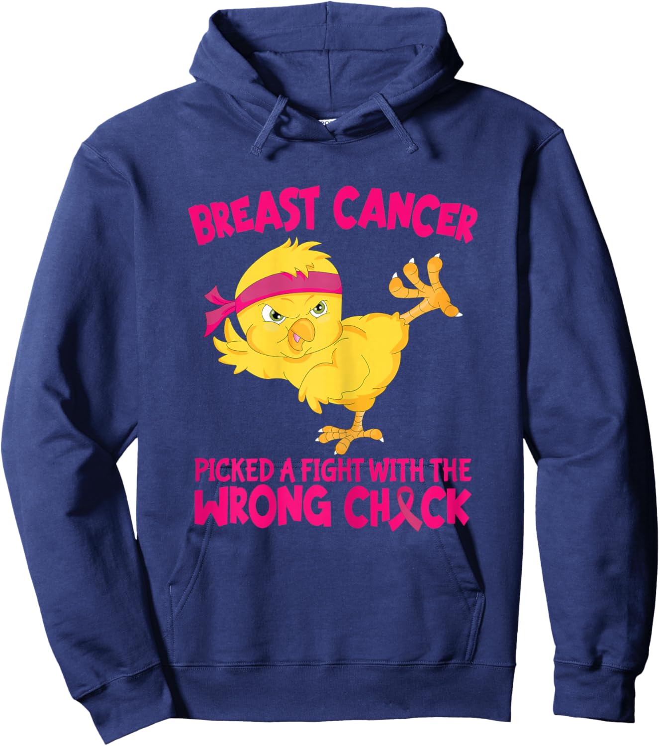Breast Cancer Picked A Fight With The Wrong Chick Hoodie - Hoodie | Navy