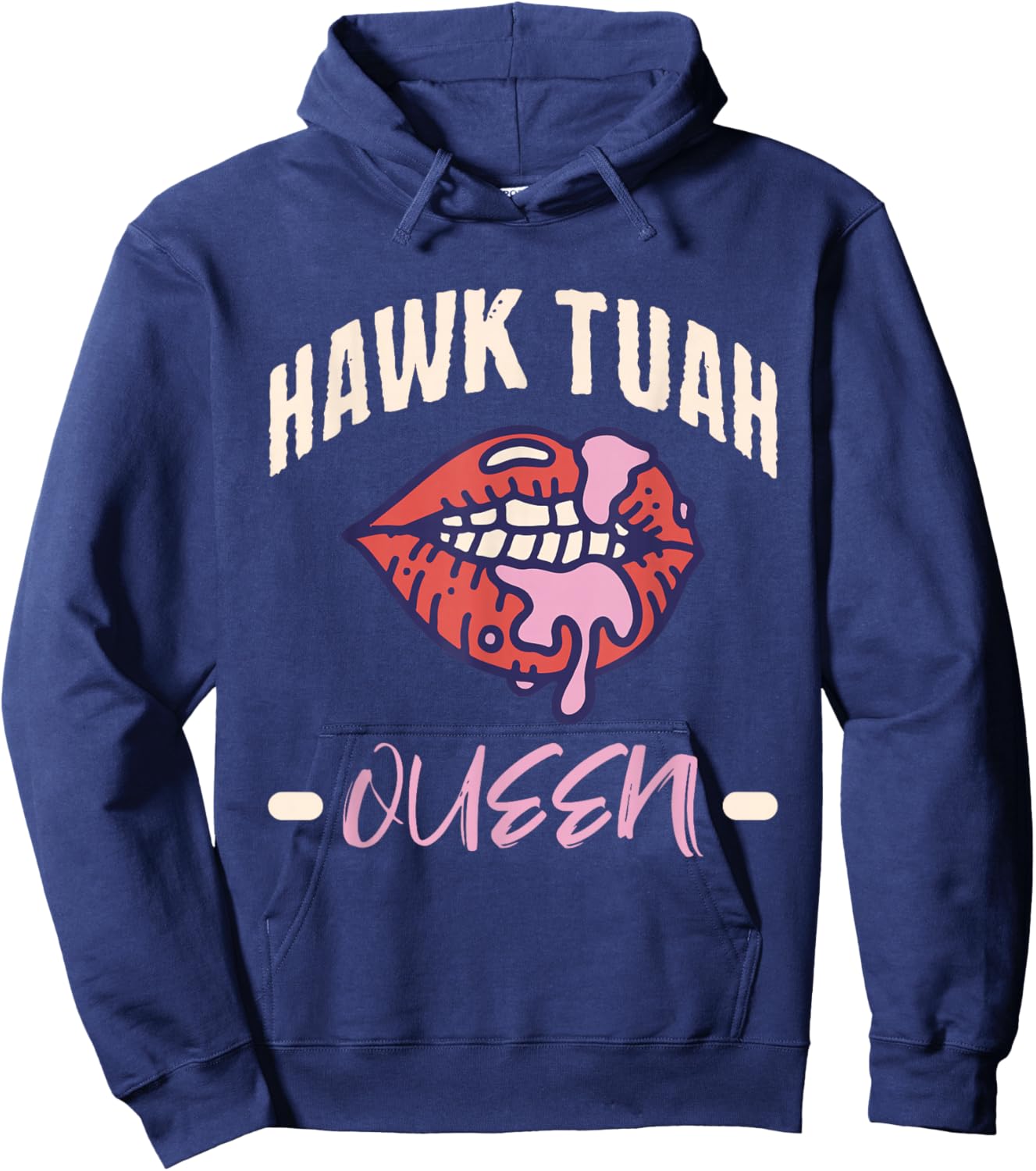 Hawk Tush Queen Funny Sex Joke Dirty Adult Humor Hoodie - Hoodie | Navy