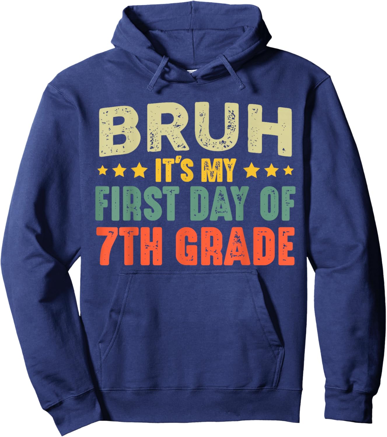 Bruh It's My First Day Of 7th Grade Vintage Back To School Hoodie - Hoodie | Navy