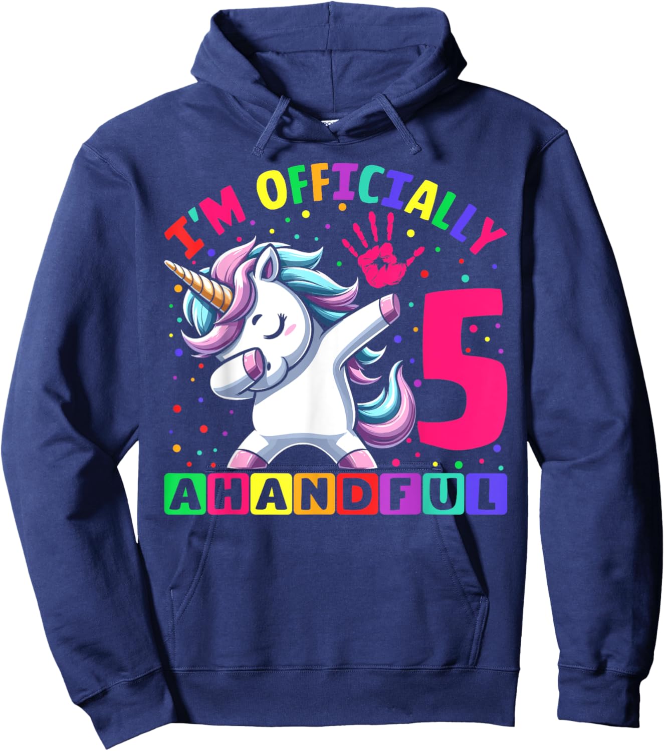 I'm Officially a Handful Birthday 5th Unicorn for girls Hoodie - Hoodie | Navy