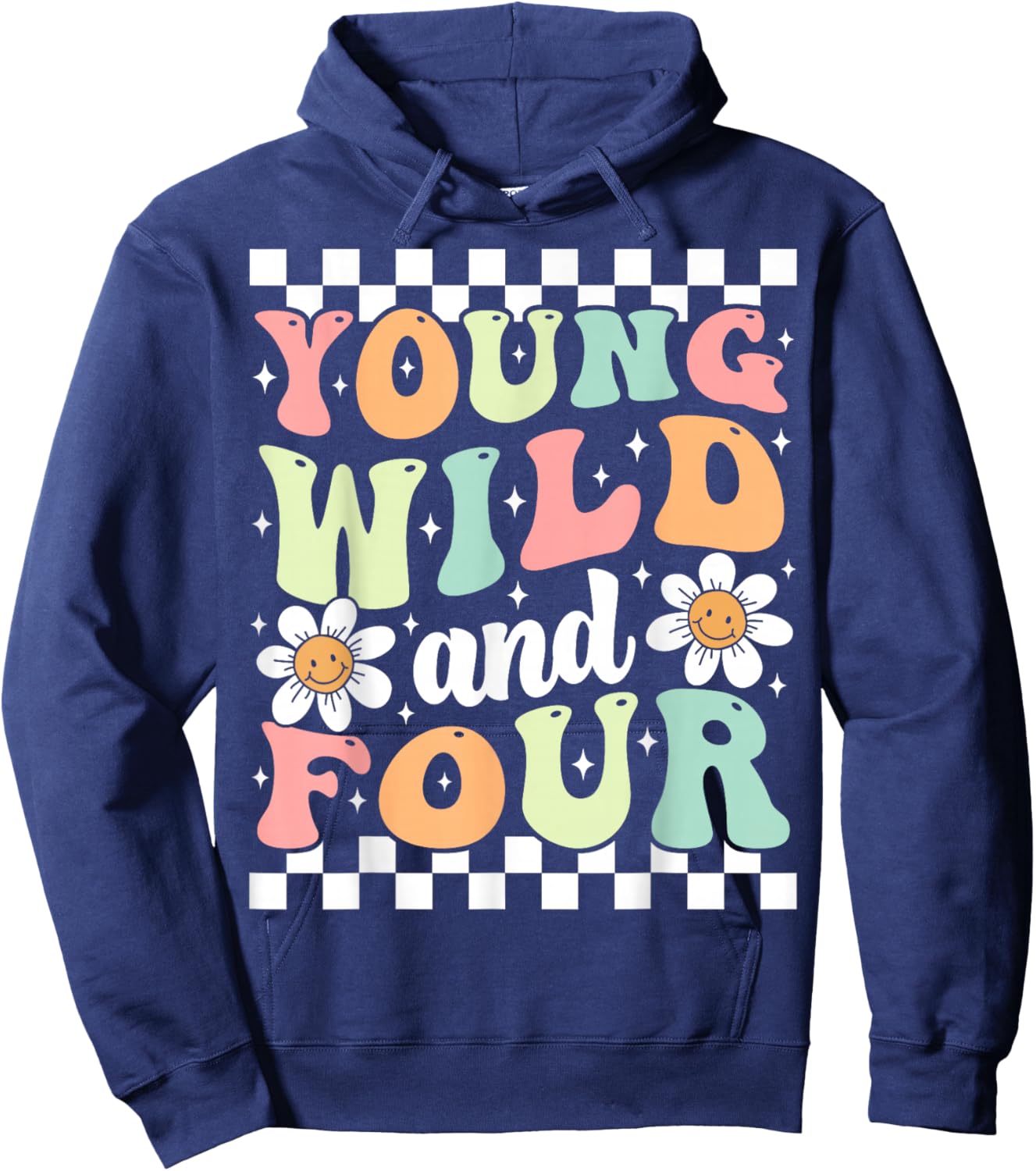 Young Wild And Four Cute Daisy Groovy 4th Birthday Party Hoodie - Hoodie | Navy
