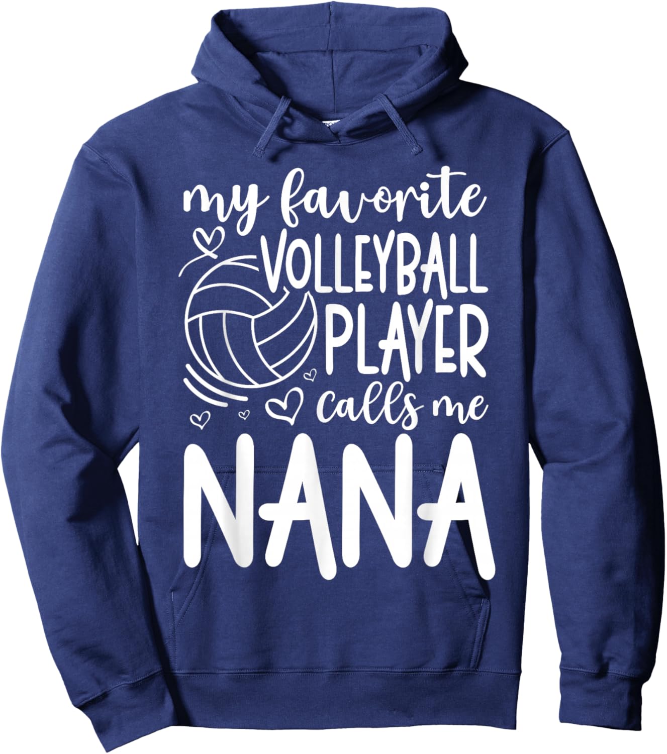 My Favorite Player Calls Me Nana - Grandma Volleyball Hoodie - Hoodie | Navy