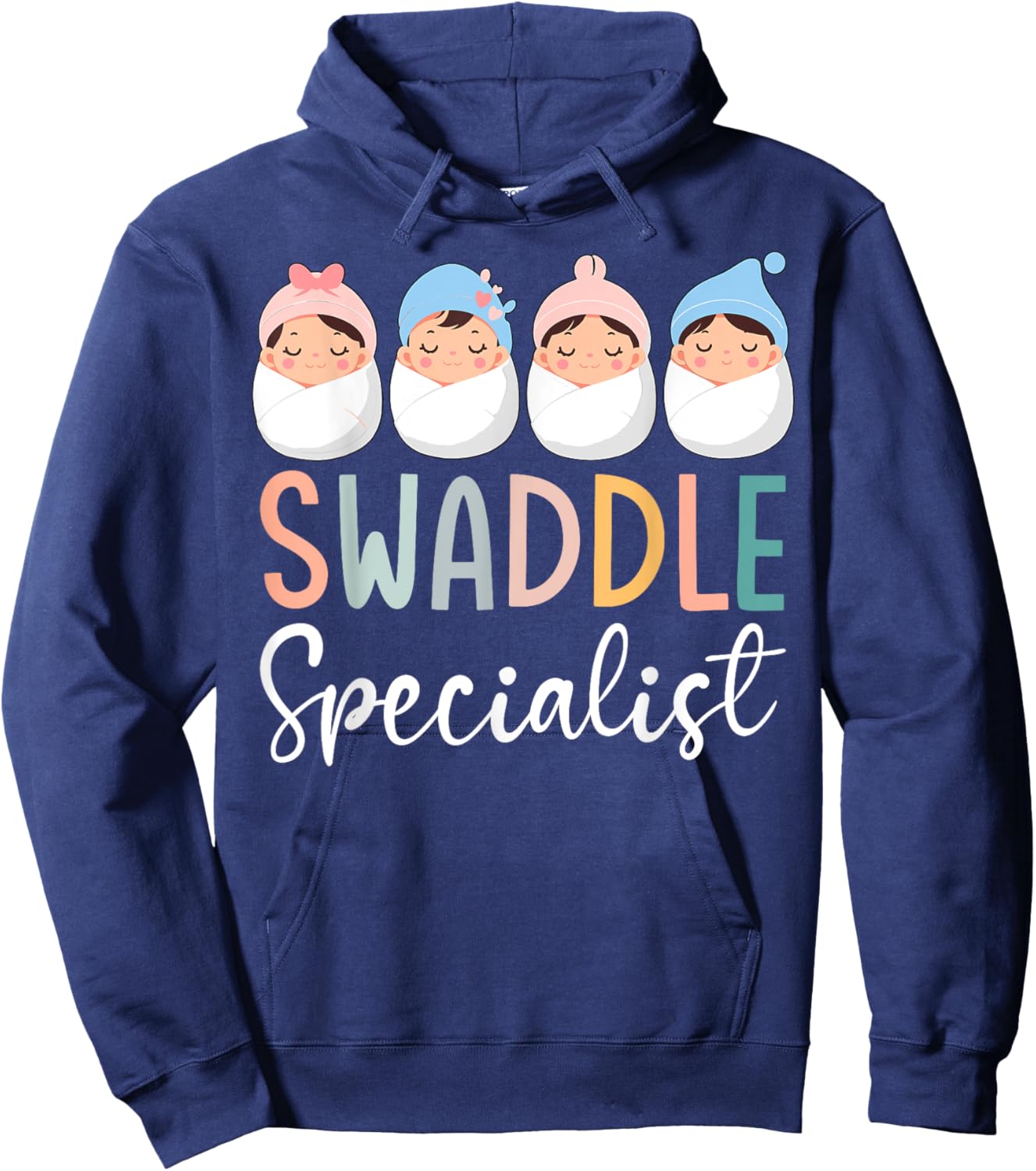 Swaddle Specialist NICU Mother Baby Nurse Tech Neonatal ICU Hoodie - Hoodie | Navy
