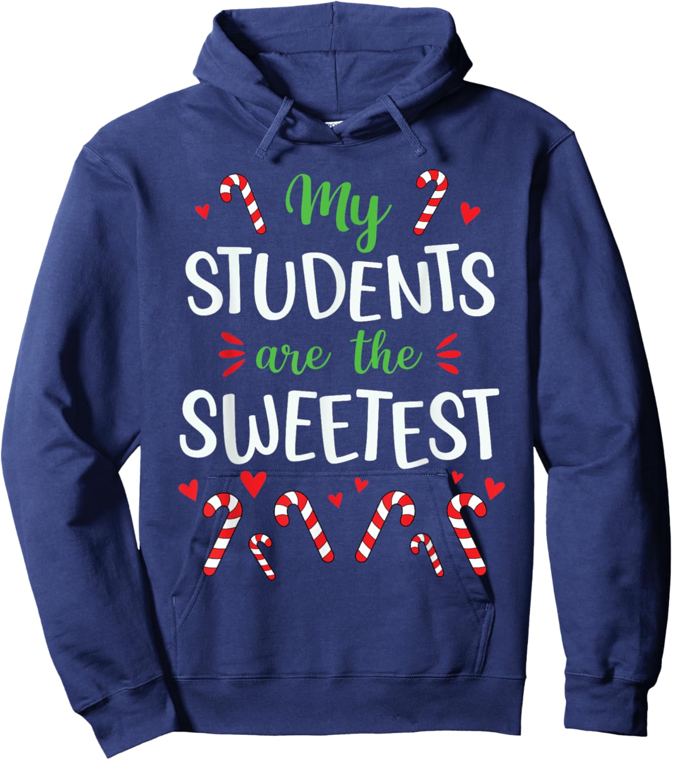 Cute Christmas Quote For Teacher Funny Winter Candy Cane Hoodie - Hoodie | Navy