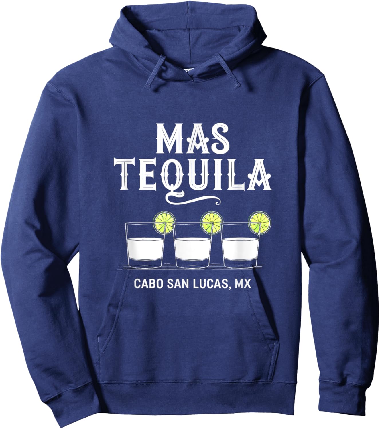 Mas Tequila Cabo San Lucas MX Mexico Funny Hoodie - Hoodie | Navy