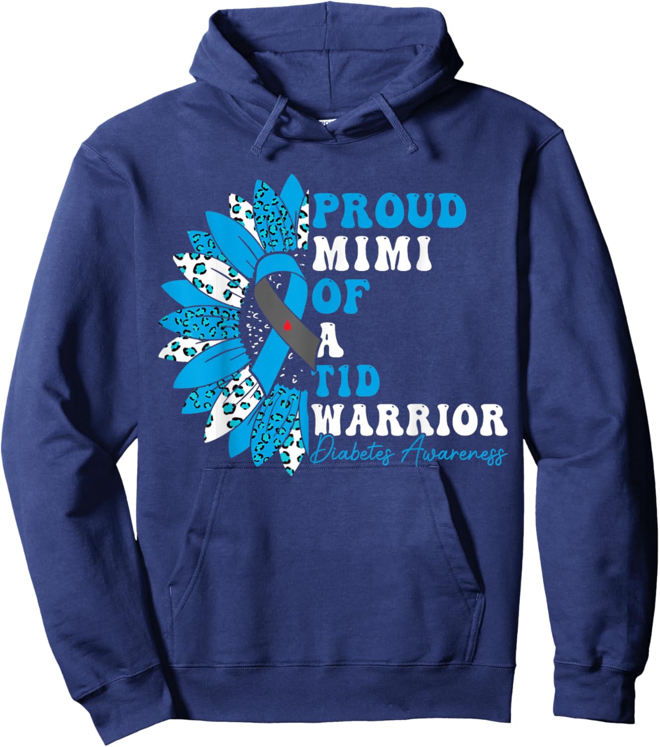 Proud Mimi Of A T1D Warrior Type 1 Diabetes Awareness Hoodie - Hoodie | Navy